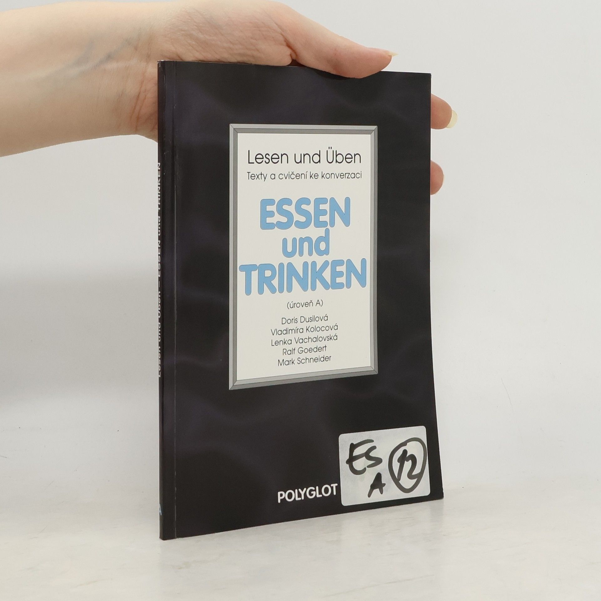 Doris Dusilová Lesen und Üben = Texty a cvičení ke konverzaci. Essen und Trinken. (Úroveň A)