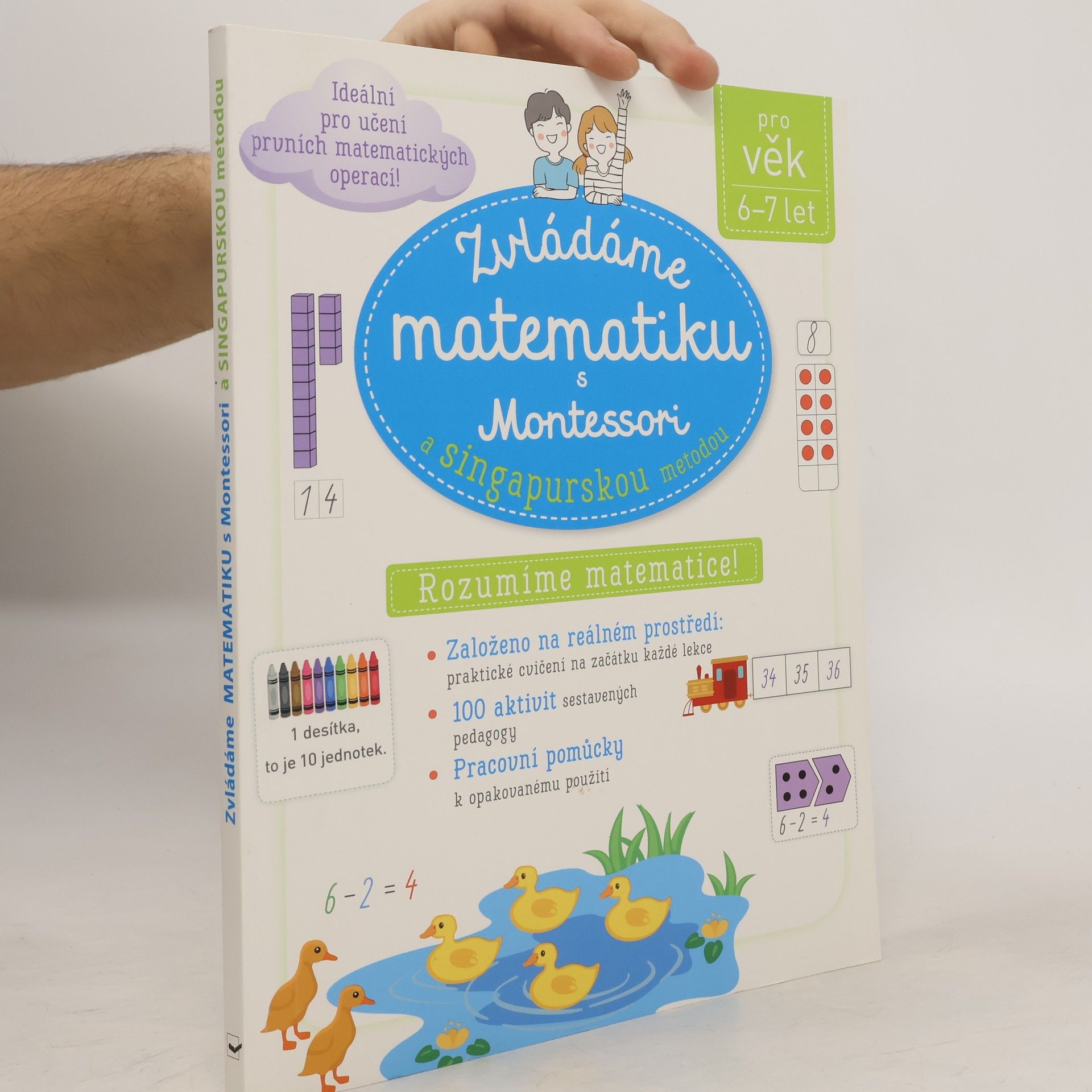 Zvládáme matematiku s Montessori a singapurskou metodou: Rozumíme matematice!