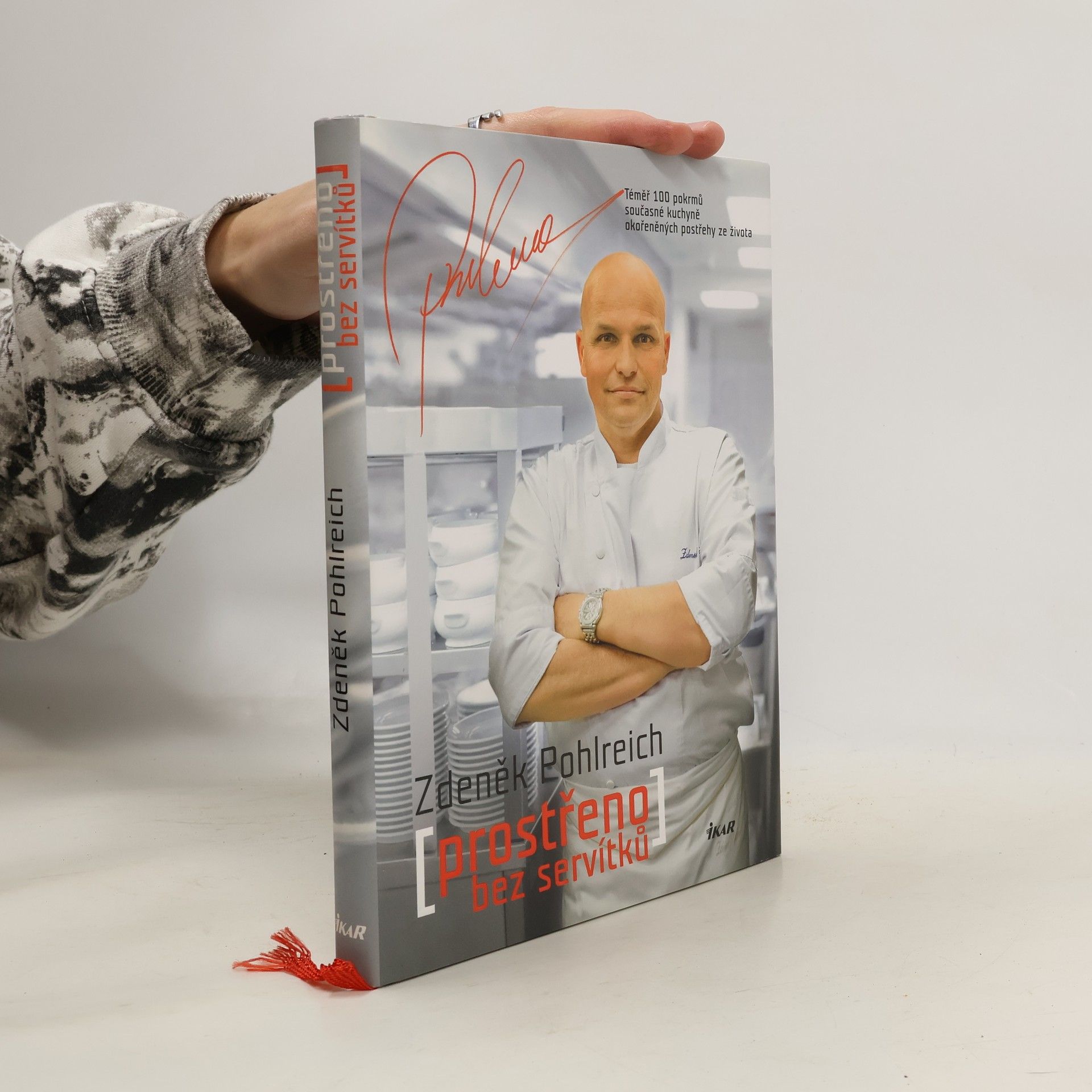 Zdeněk Pohlreich Prostřeno bez servítků