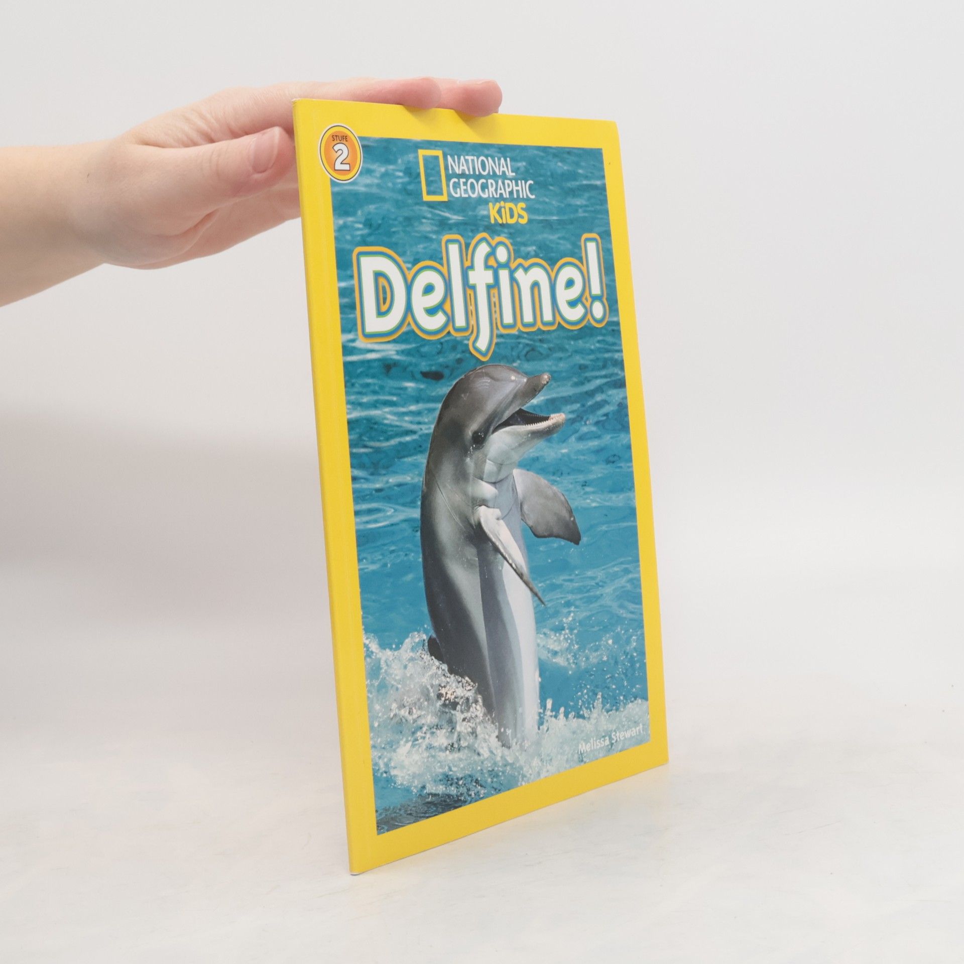 Melissa Stewart National Geographic KiDS. Stufe 2: Delfine!