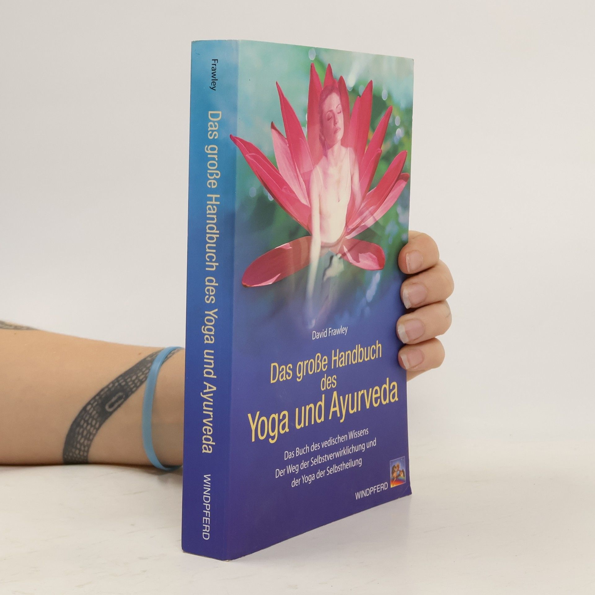 David Frawley Das grosse Handbuch des Yoga und Ayurveda
