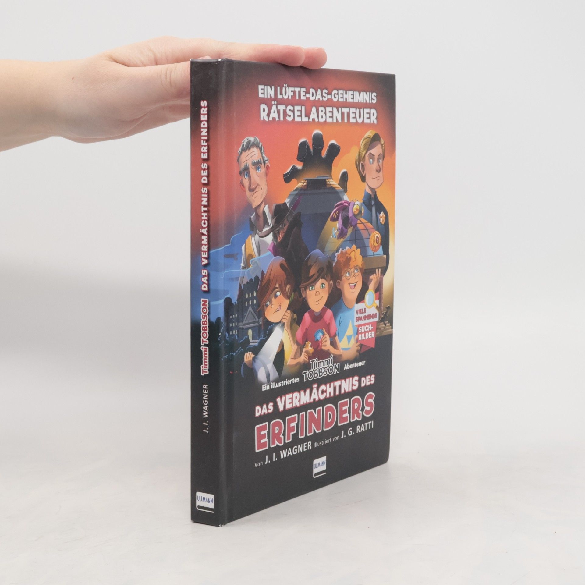 Das Vermächtnis des Erfinders - Timmi Tobbsons zweites Rätselabenteuer. Ein Lüfte-Das-Geheimnis Rätselabenteuer