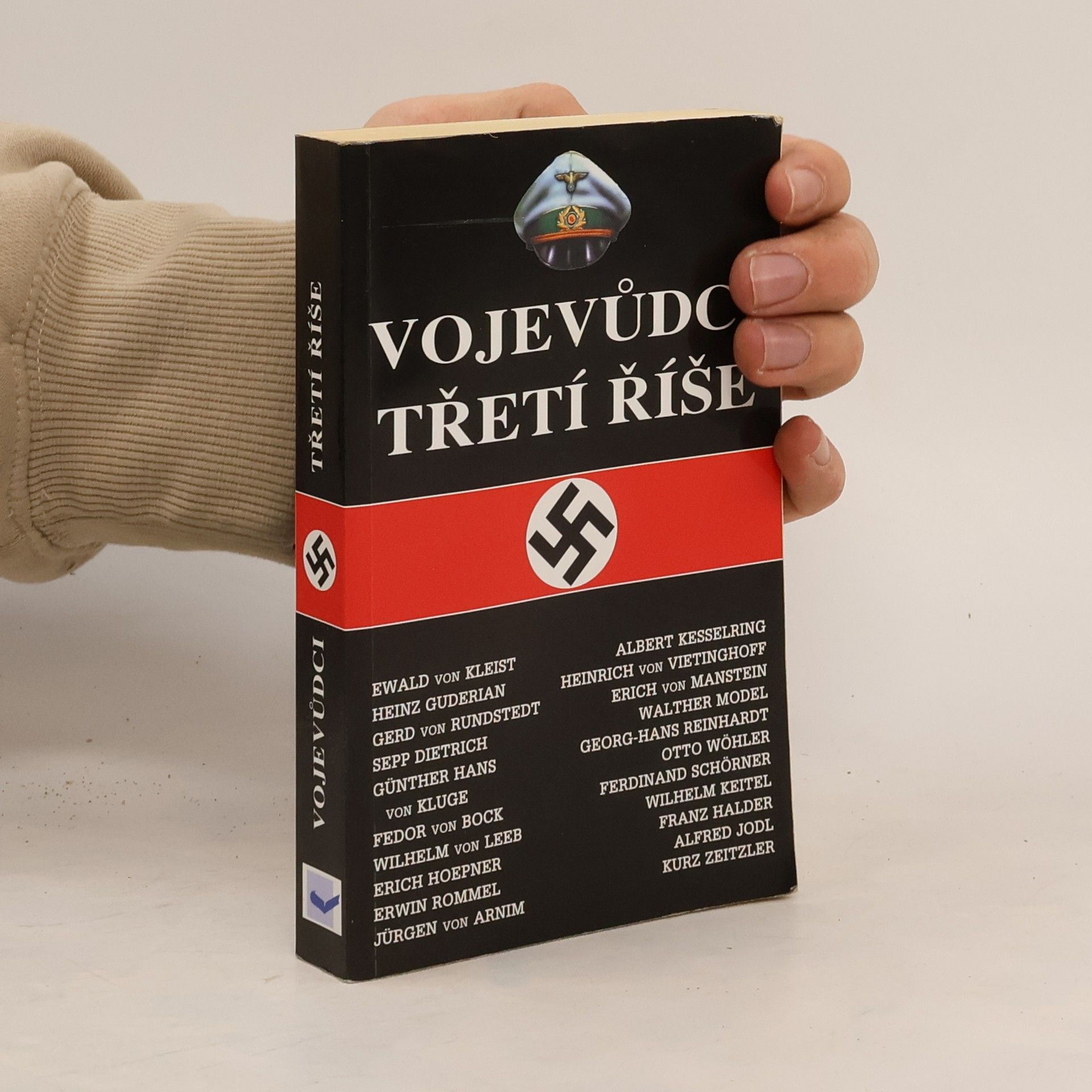 I. Rušák Vojevůdci třetí říše