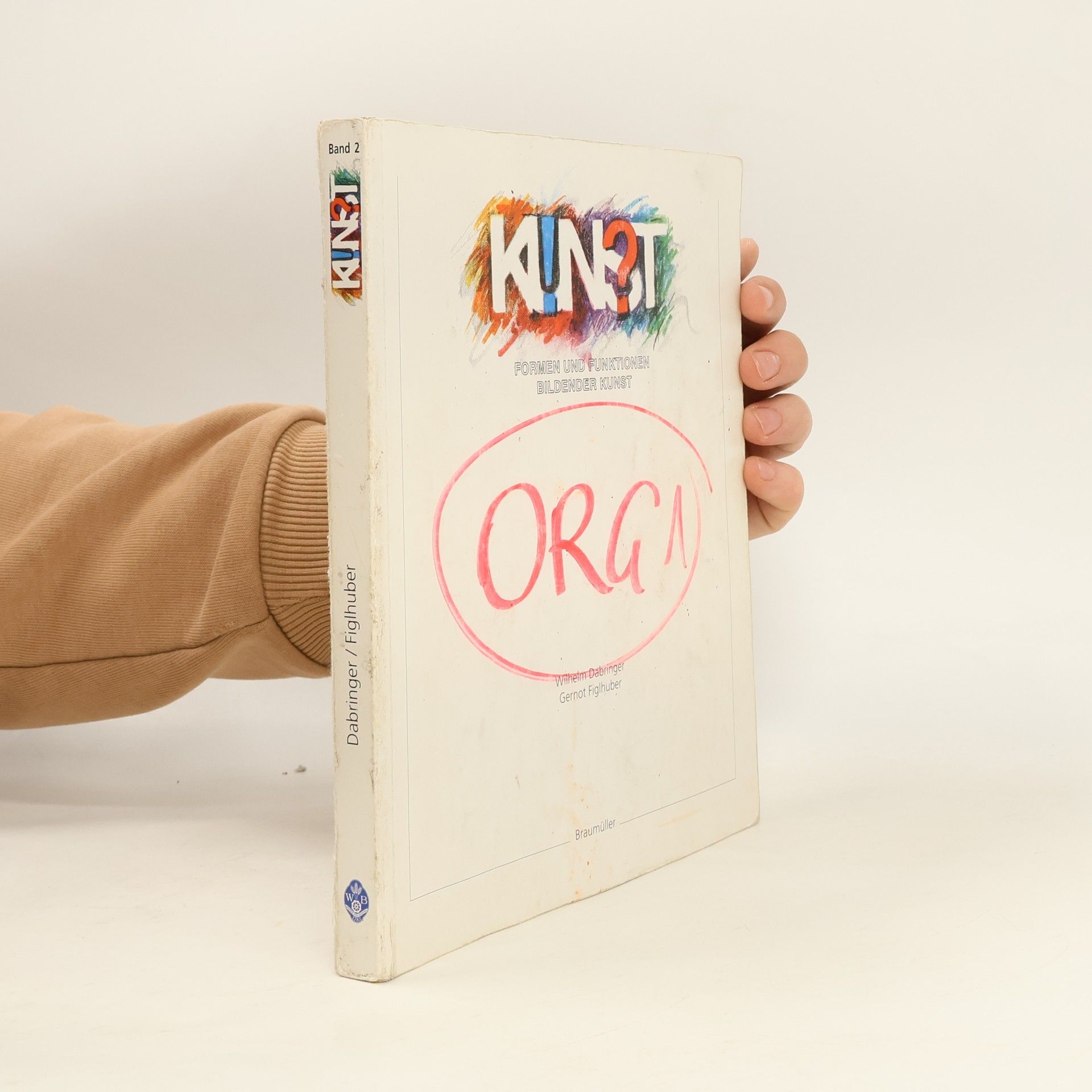 Kunst 2. Formen und Funktionen bildender Kunst