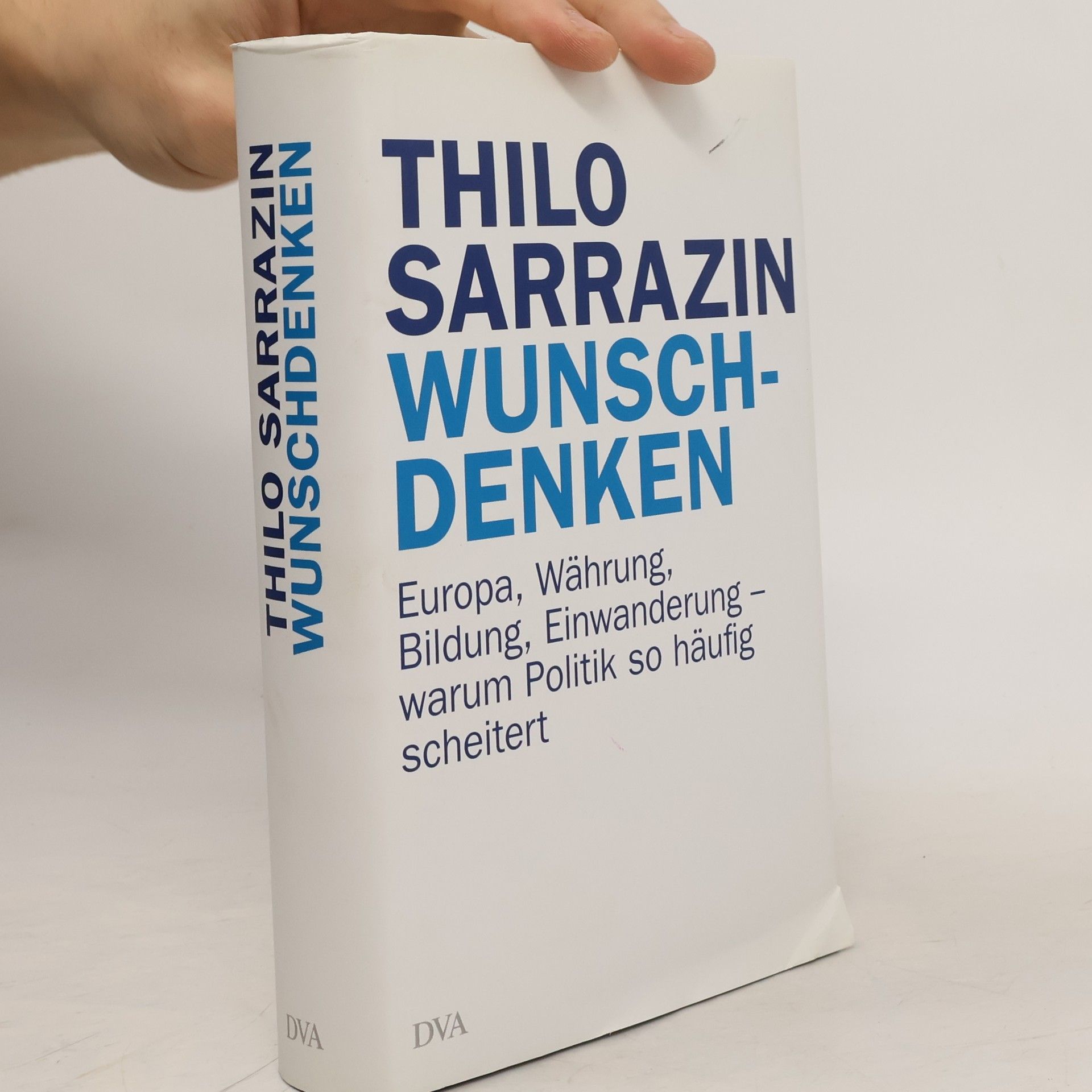 Thilo Sarrazin Wunschdenken