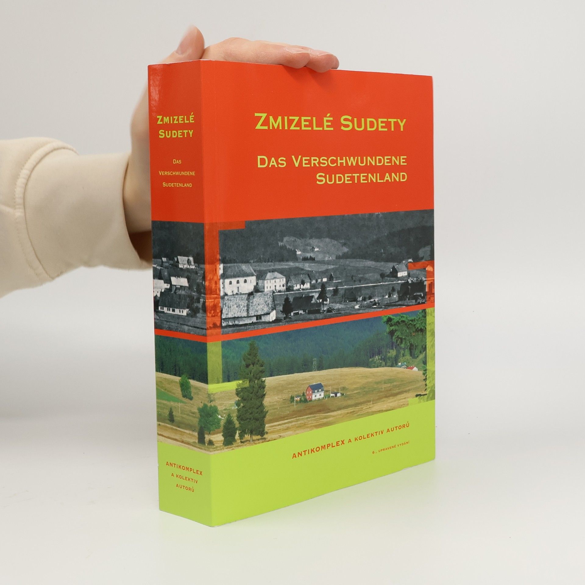 Collectif d'auteurs Zmizelé Sudety = Das verschwundene Sudetenland