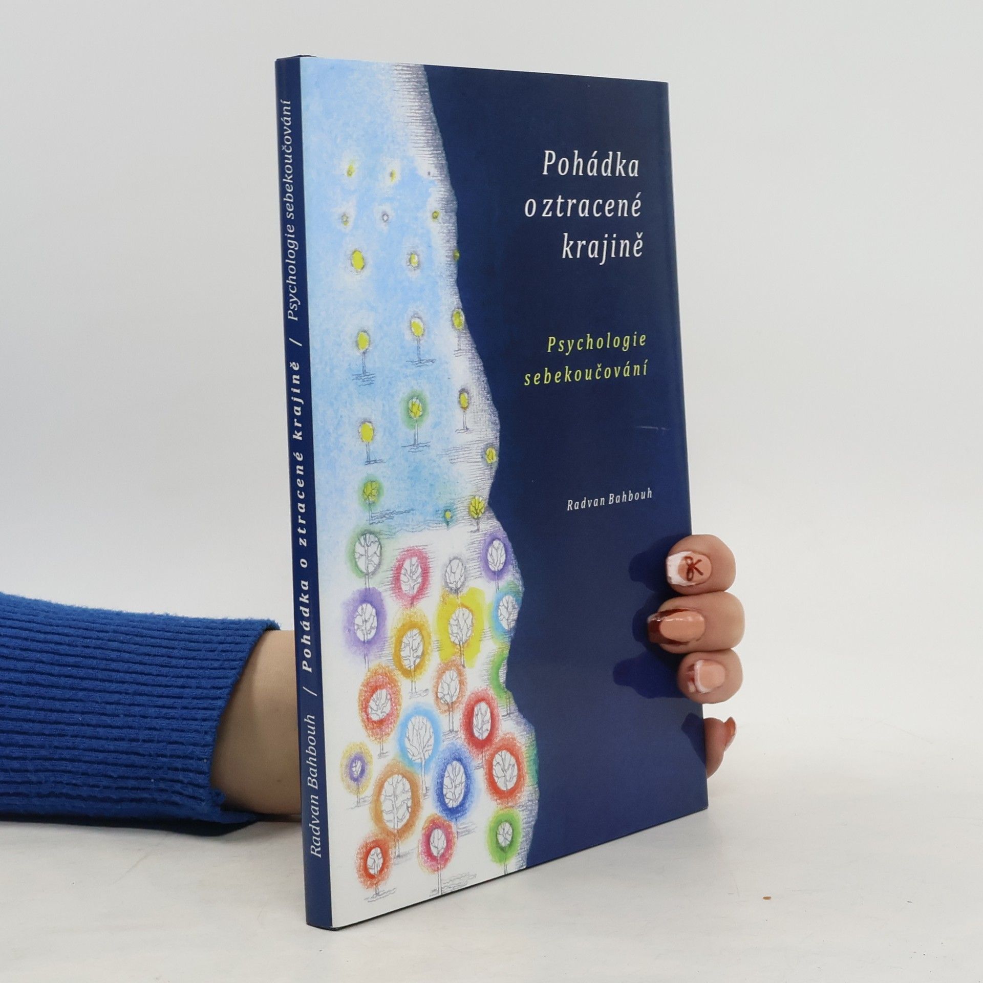 Pohádka o ztracené krajině. Psychologie sebekoučování