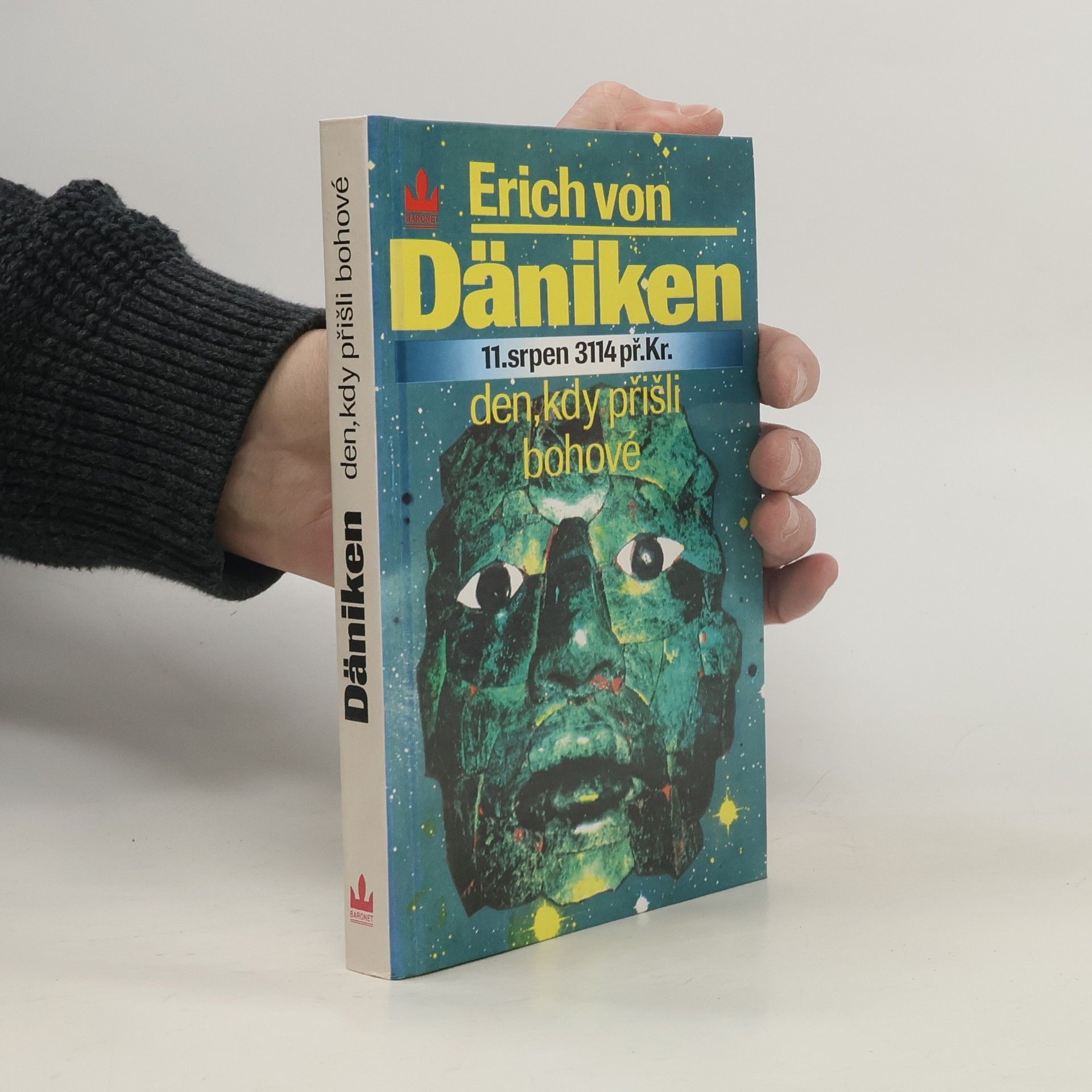Erich von Däniken Den, kdy přišli bohové : 11. srpen 3114 př. Kr.