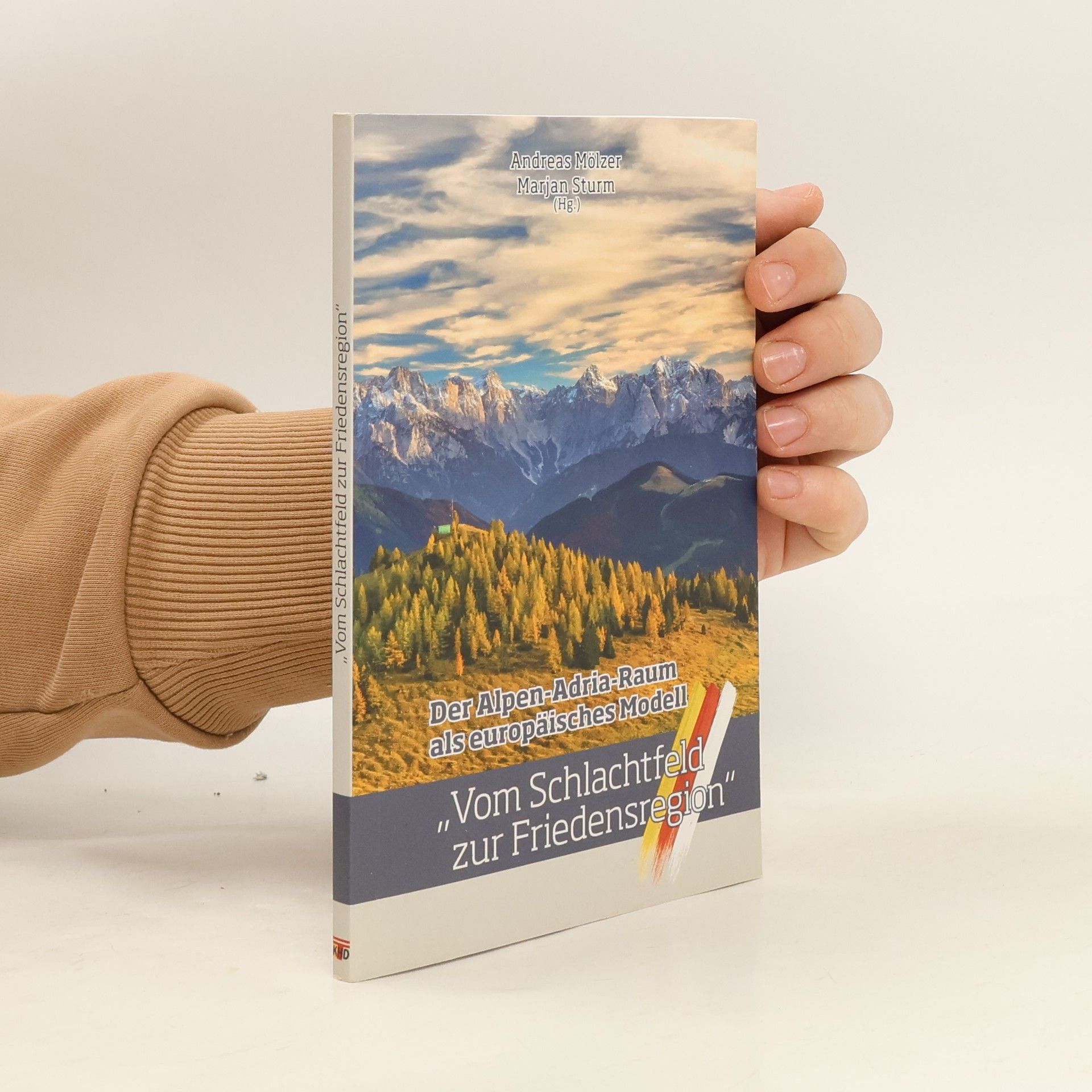 Vom Schlachtfeld zur Friedensregion