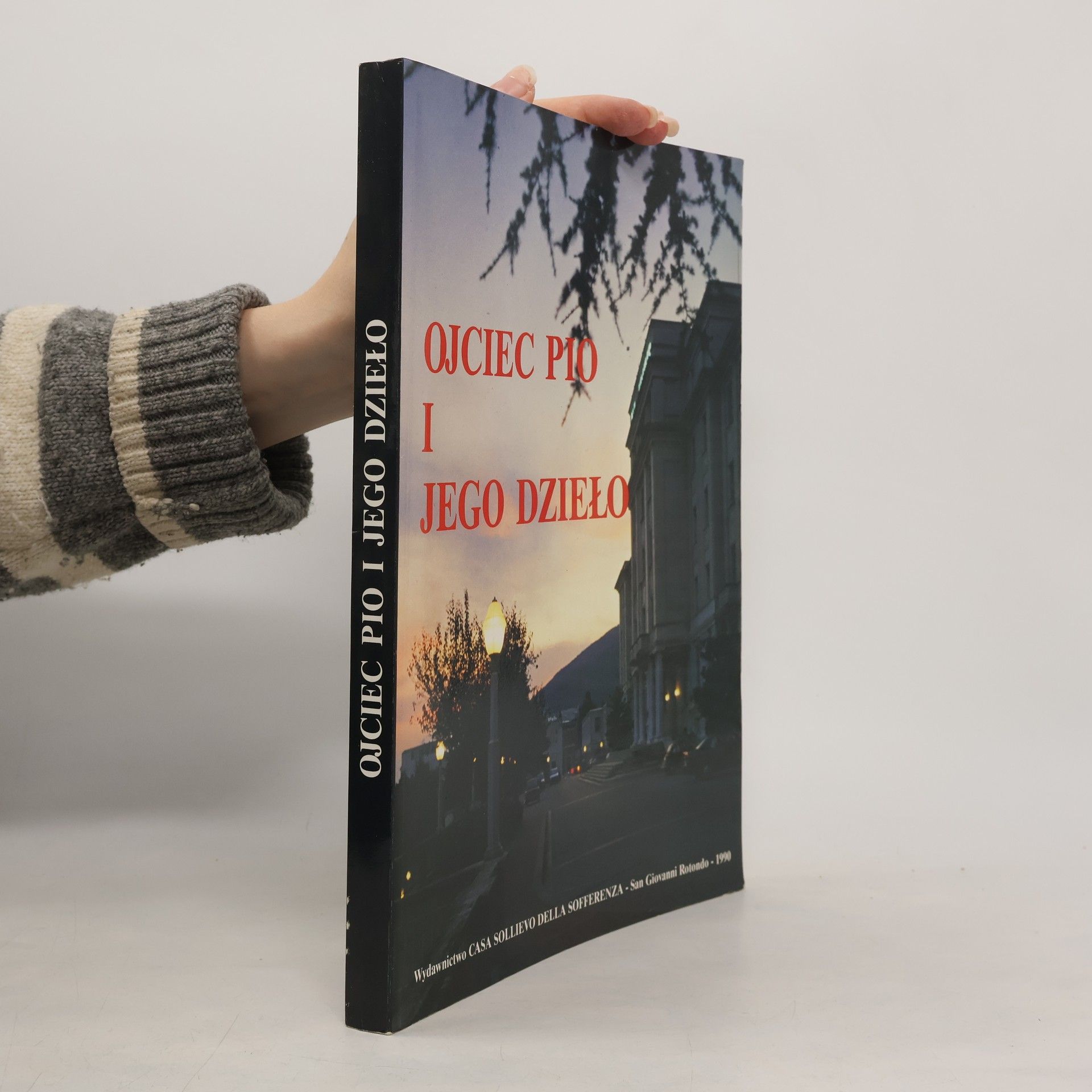 Autorenkollektiv Ojciec Pio i jego dzieło