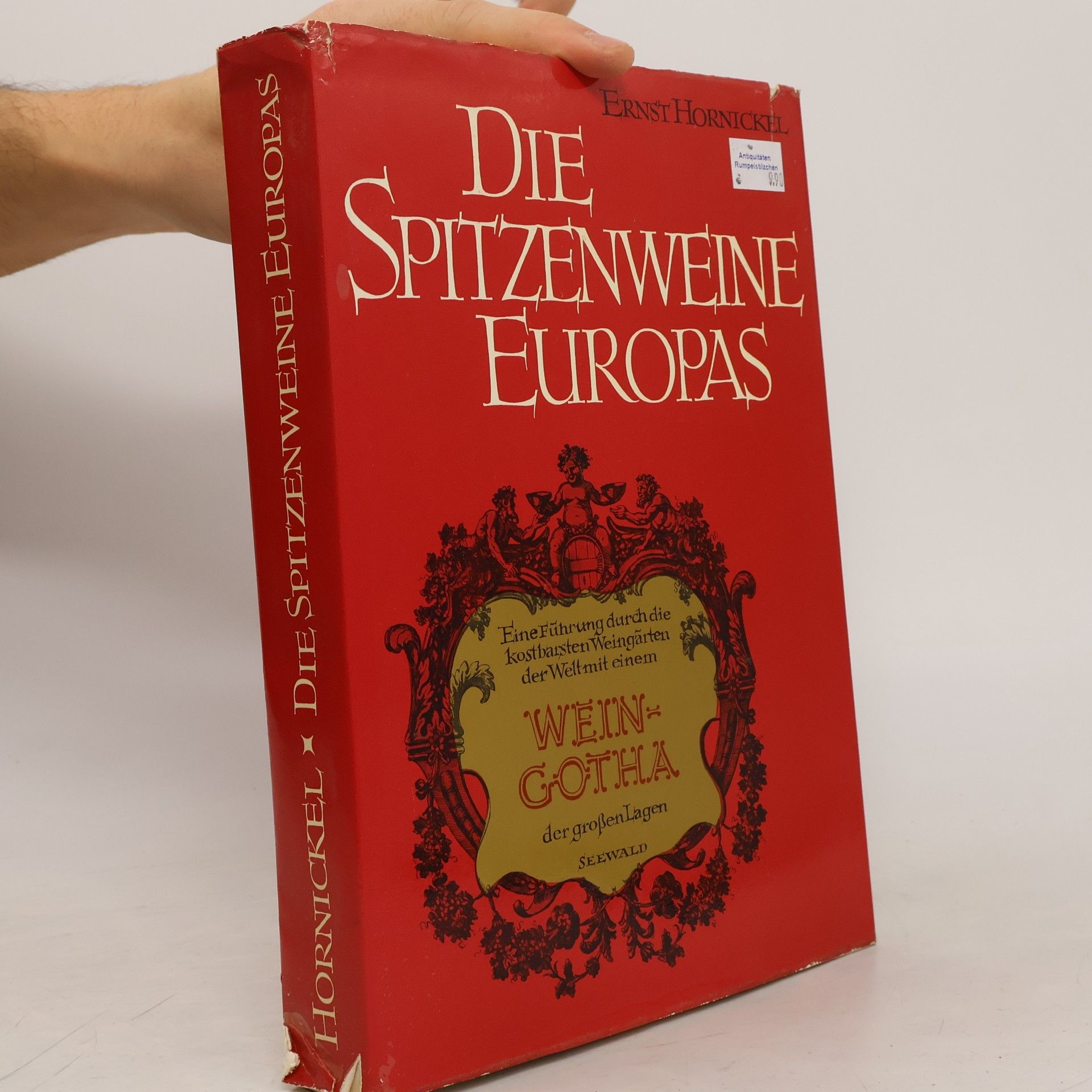 Ernst Hornickel Die Spitzenweine Europas