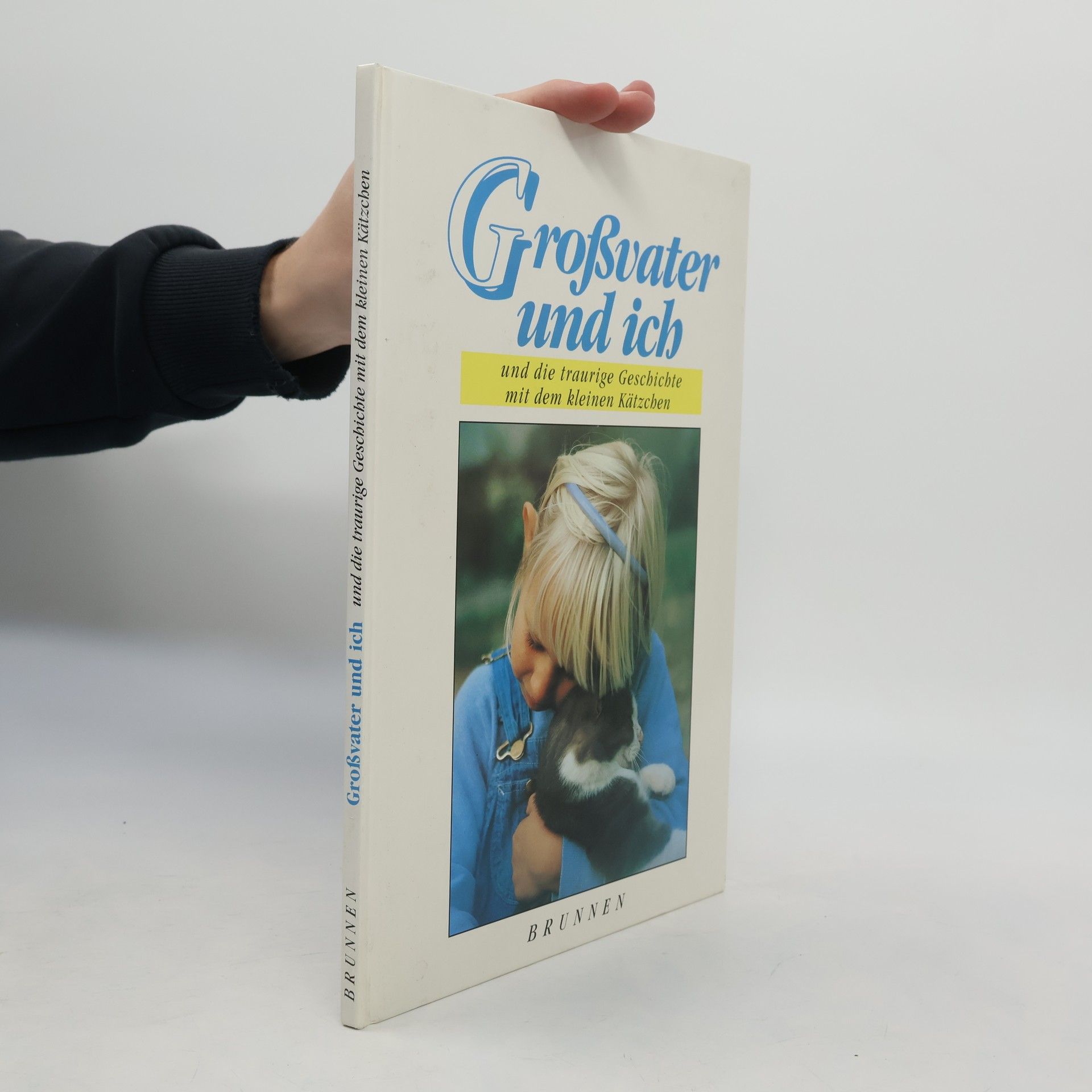 Autores varios Großvater und ich und die traurige Geschichte mit dem kleinen Kätzchen