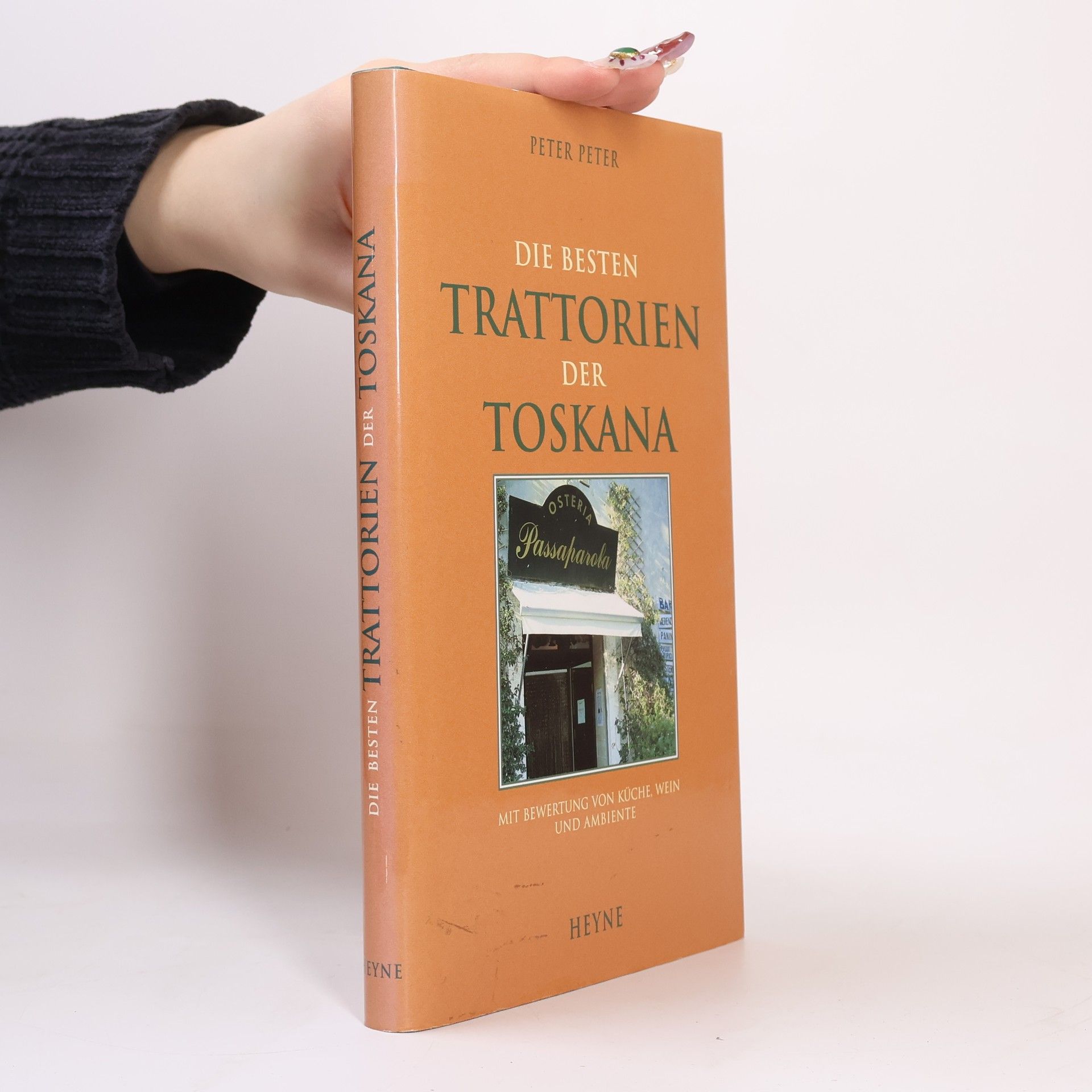 Peter Peter Die besten Trattorien der Toskana