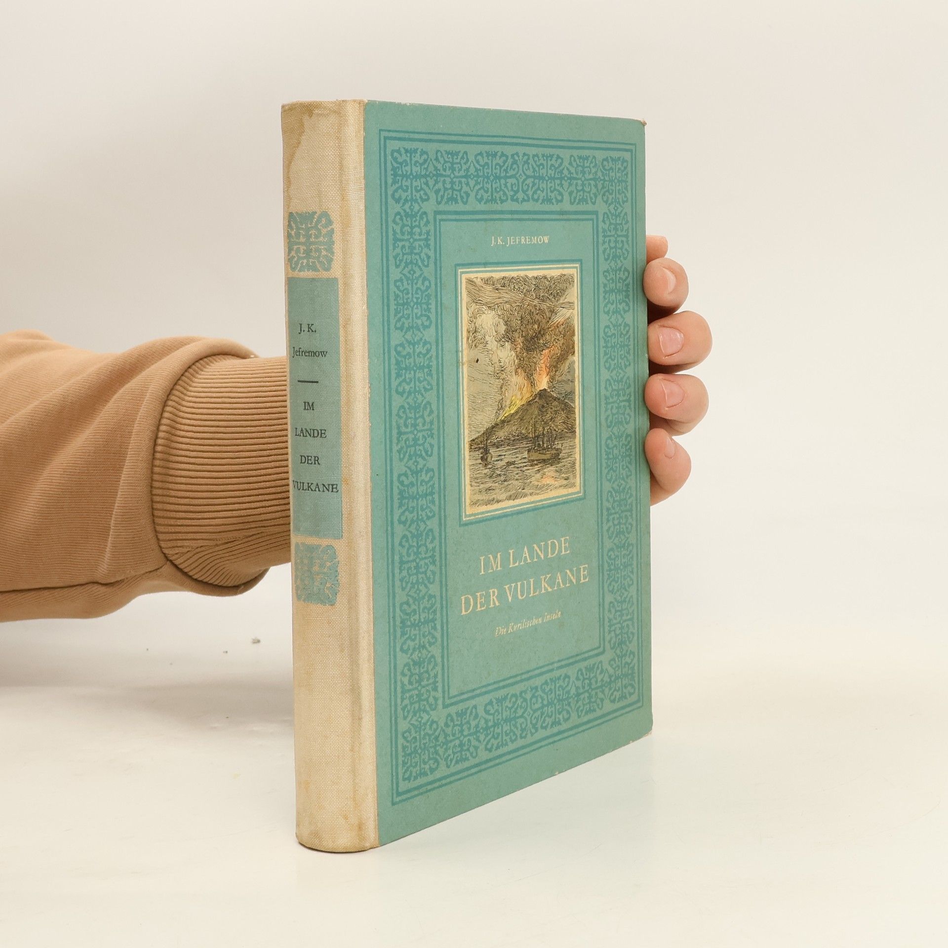 Jurij K. Efremov Im Lande der Vulkane