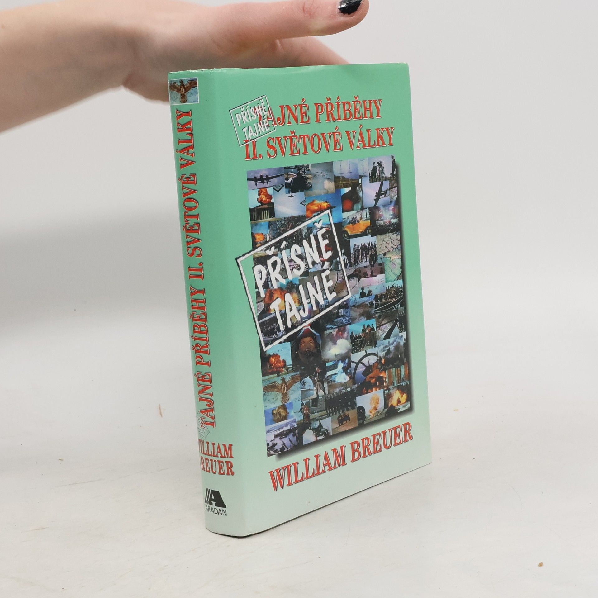 William Breuer Přísně tajné příběhy II. světové války