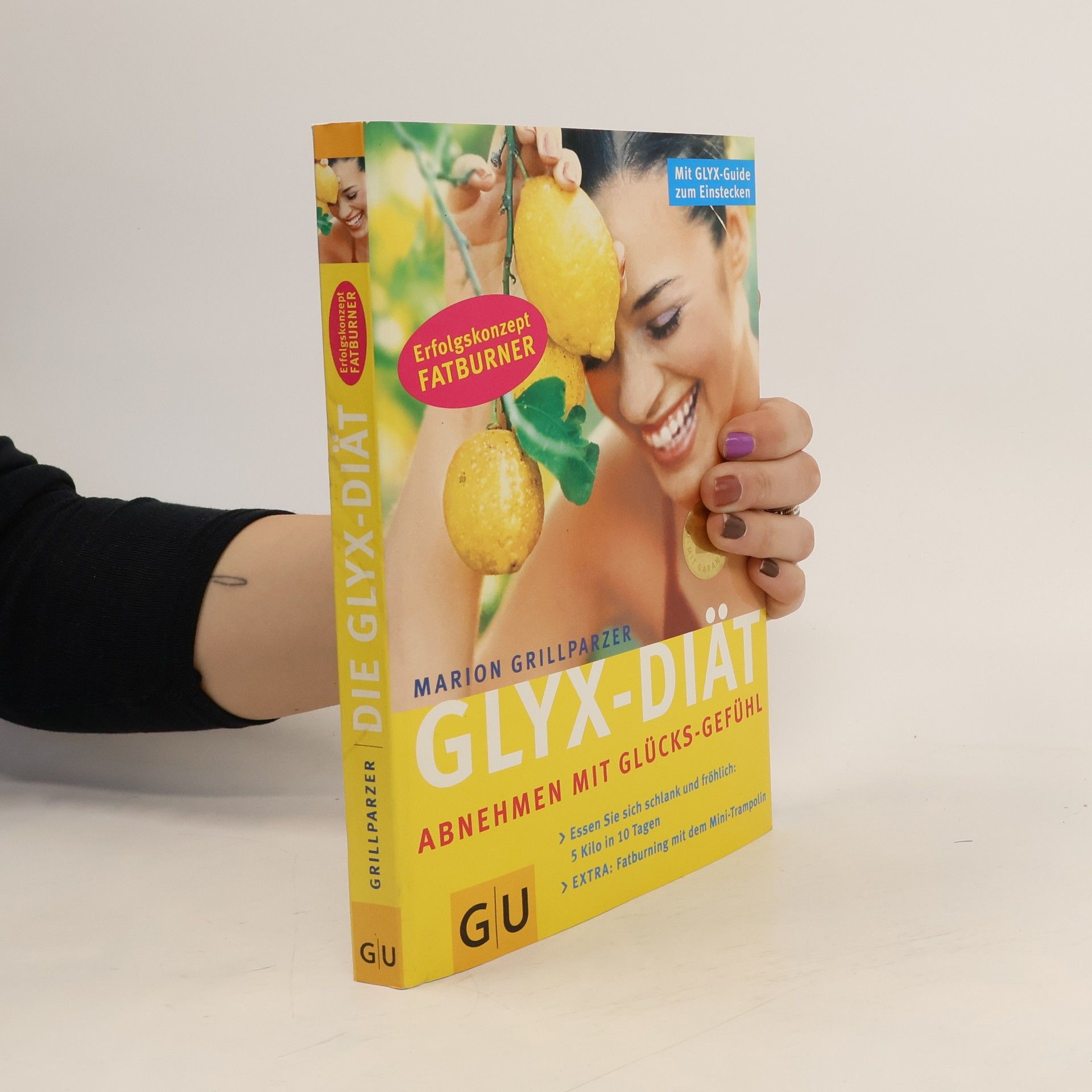 Marion Grillparzer Glyx-Diät. Abnehmen mit Glücks-Gefühl