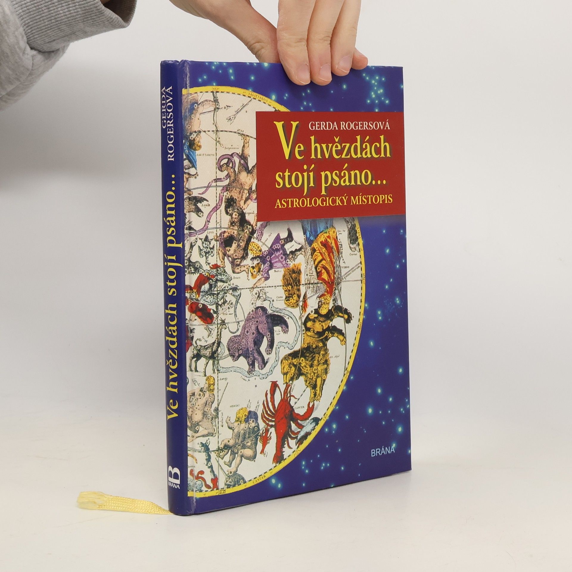 Gerda Rogers Ve hvězdách stojí psáno... : astrologický místopis