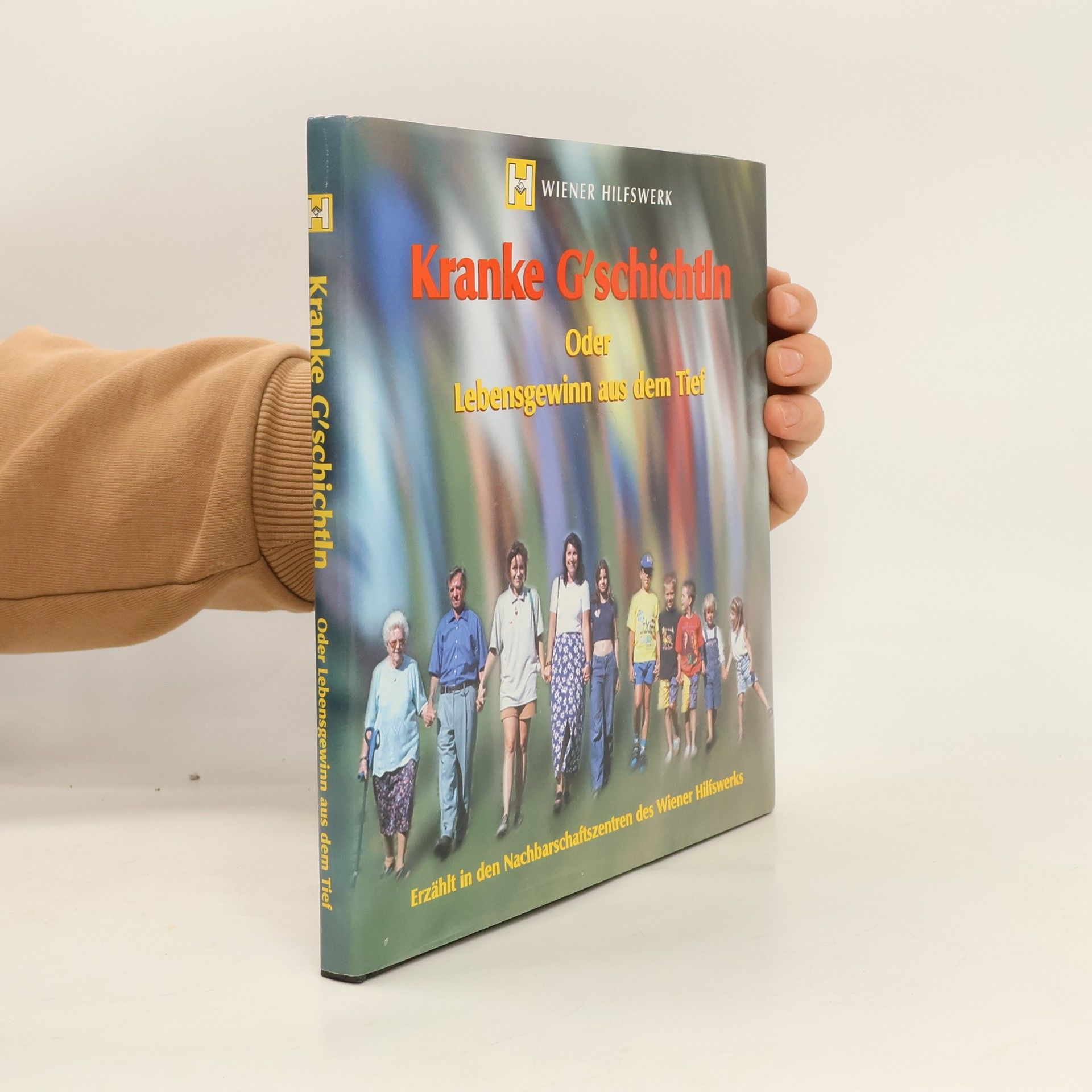 Ursula Weber Hejtmanek Kranke G'schichtln oder Lebensgewinn aus dem Tief