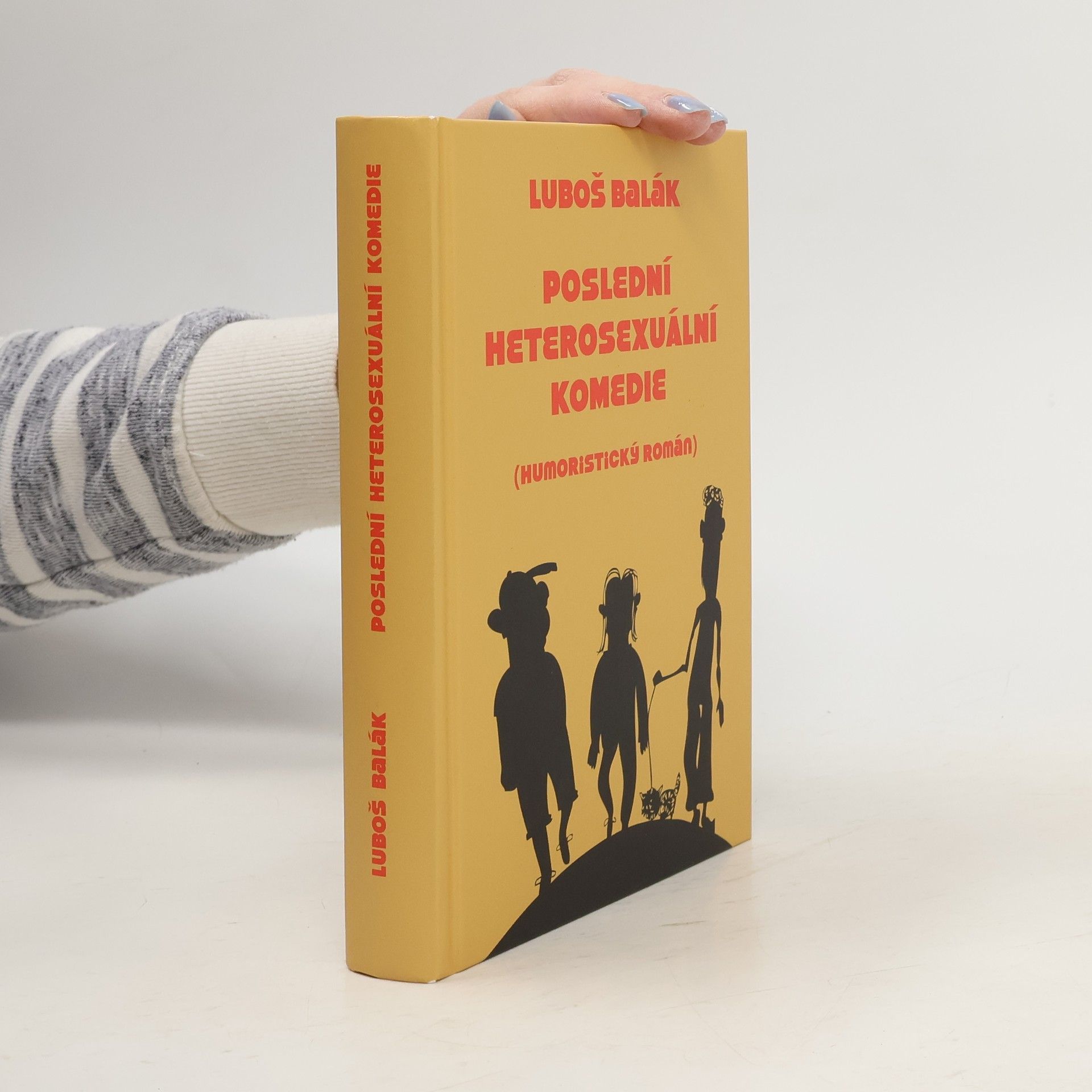 Lubos Balak Poslední heterosexuální komedie