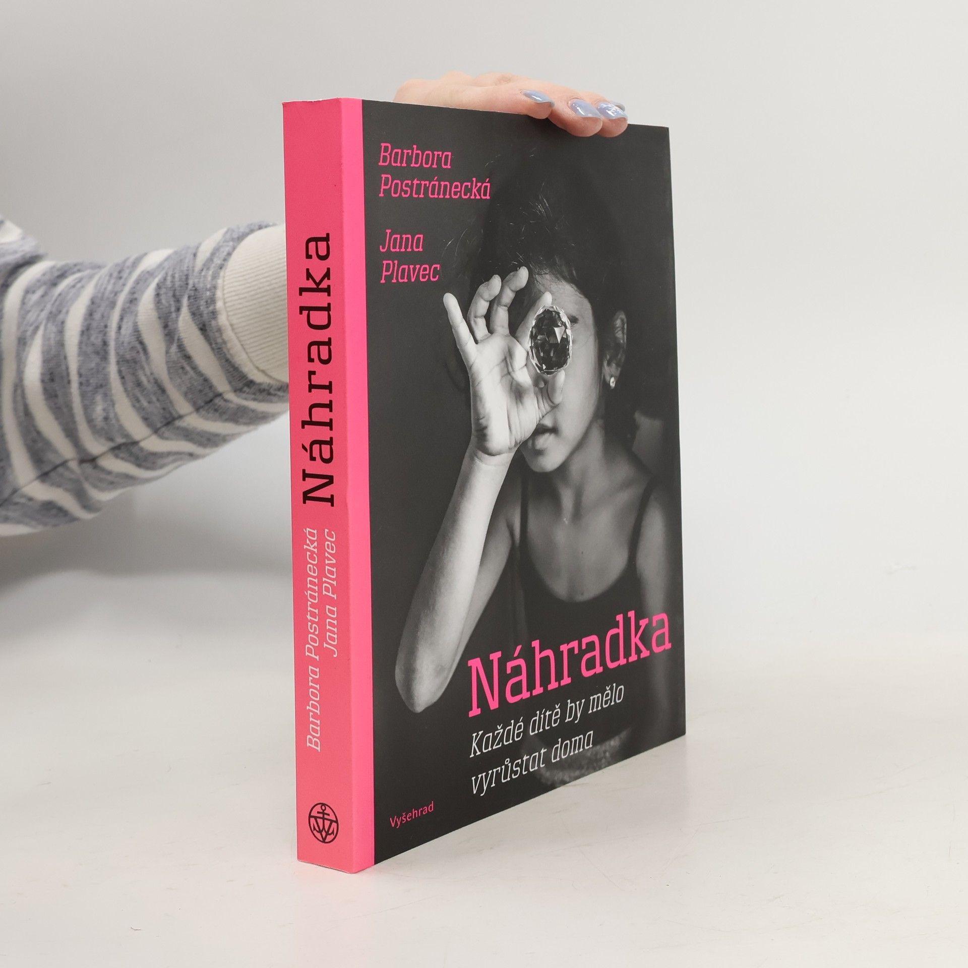 Náhradka : každé dítě by mělo vyrůstat doma