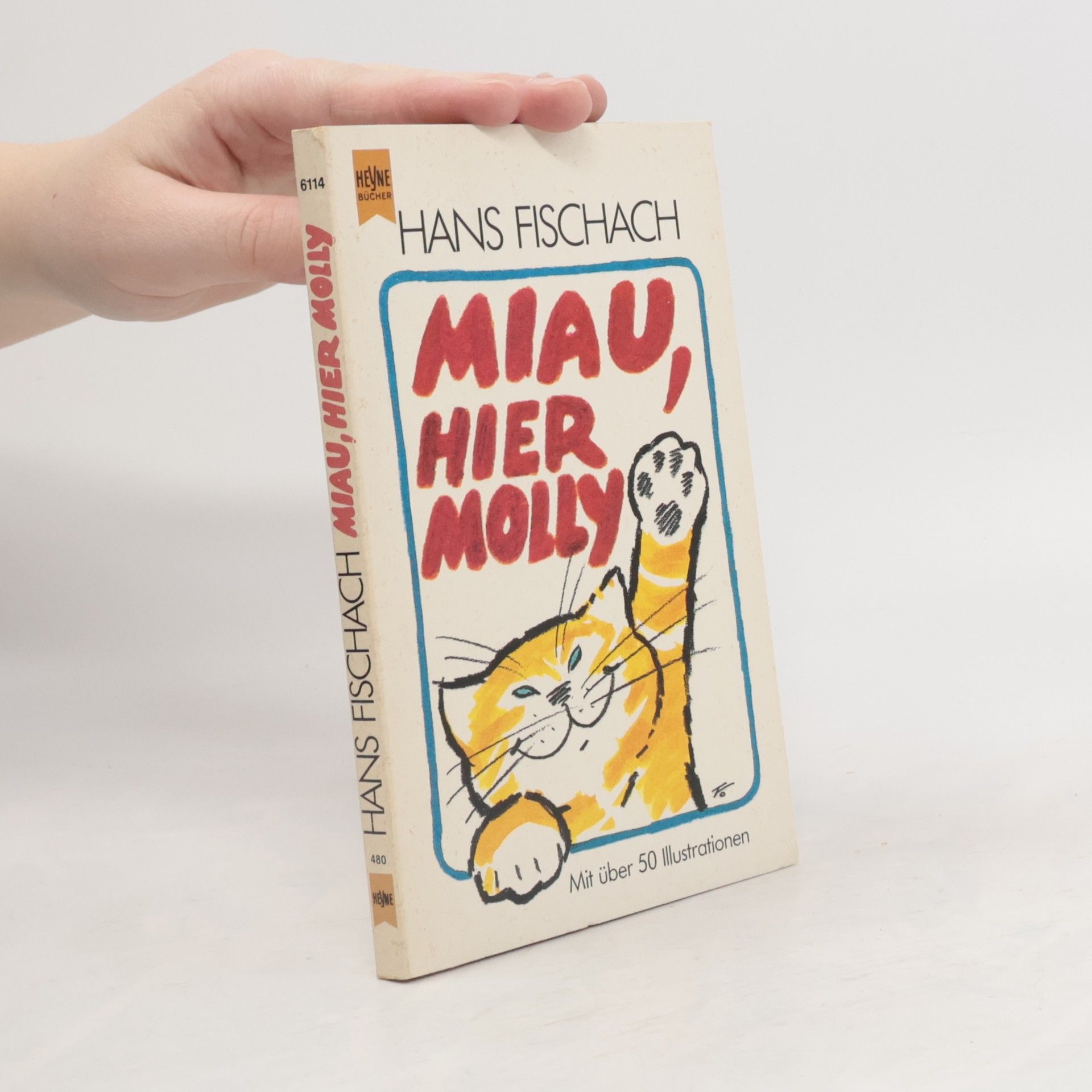 Hans Fischach Miau, hier Molly