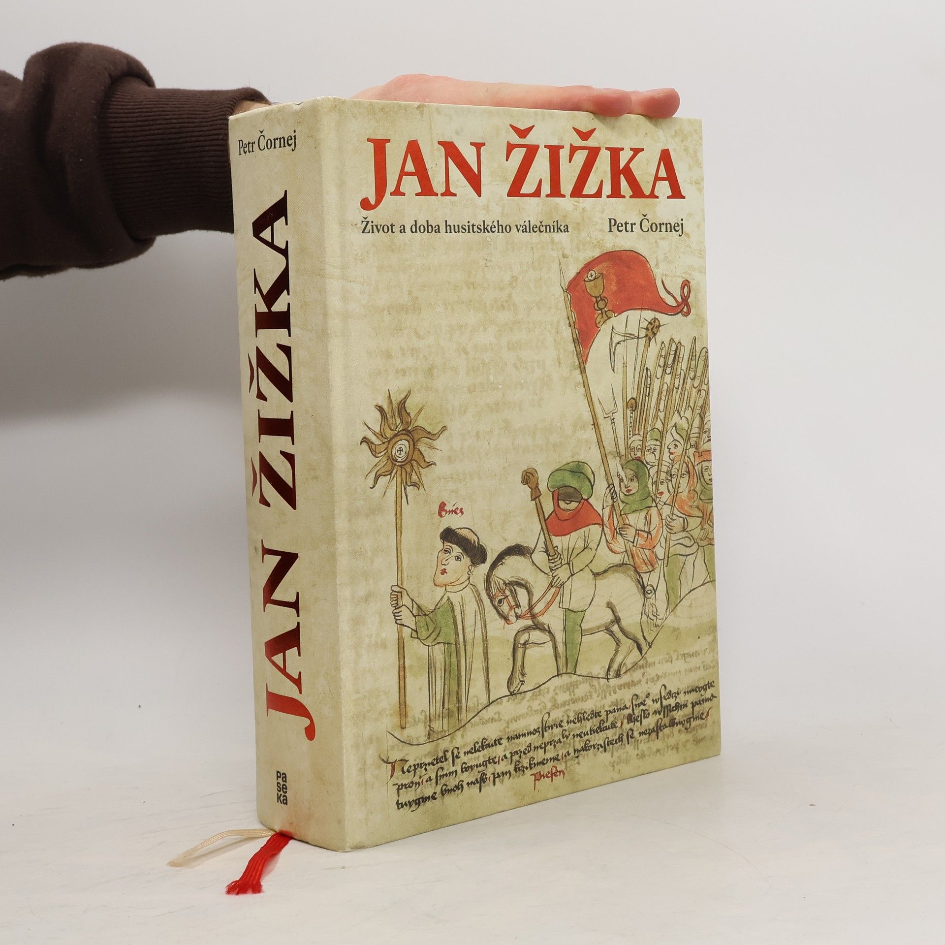 Petr Čornej Jan Žižka. Život a doba husitského válečníka