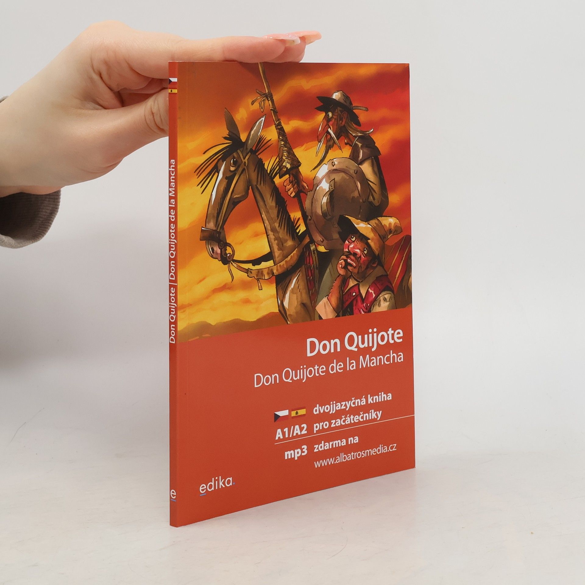 Miguel de Cervantes Saavedra Don Quijote / Don Quijote de la Mancha