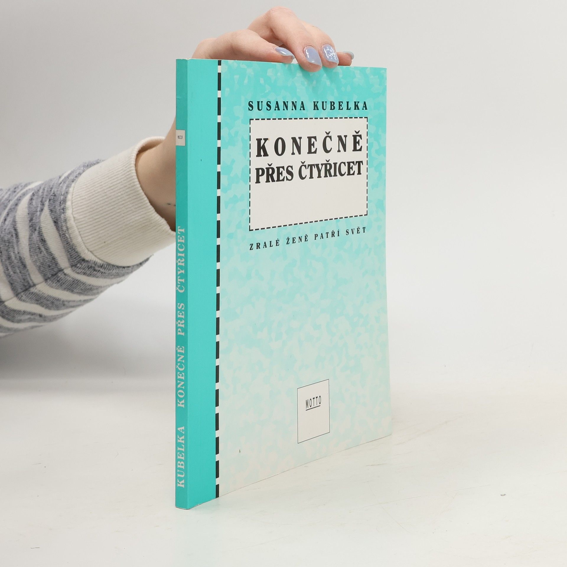 Susanna Kubelka Konečně přes čtyřicet