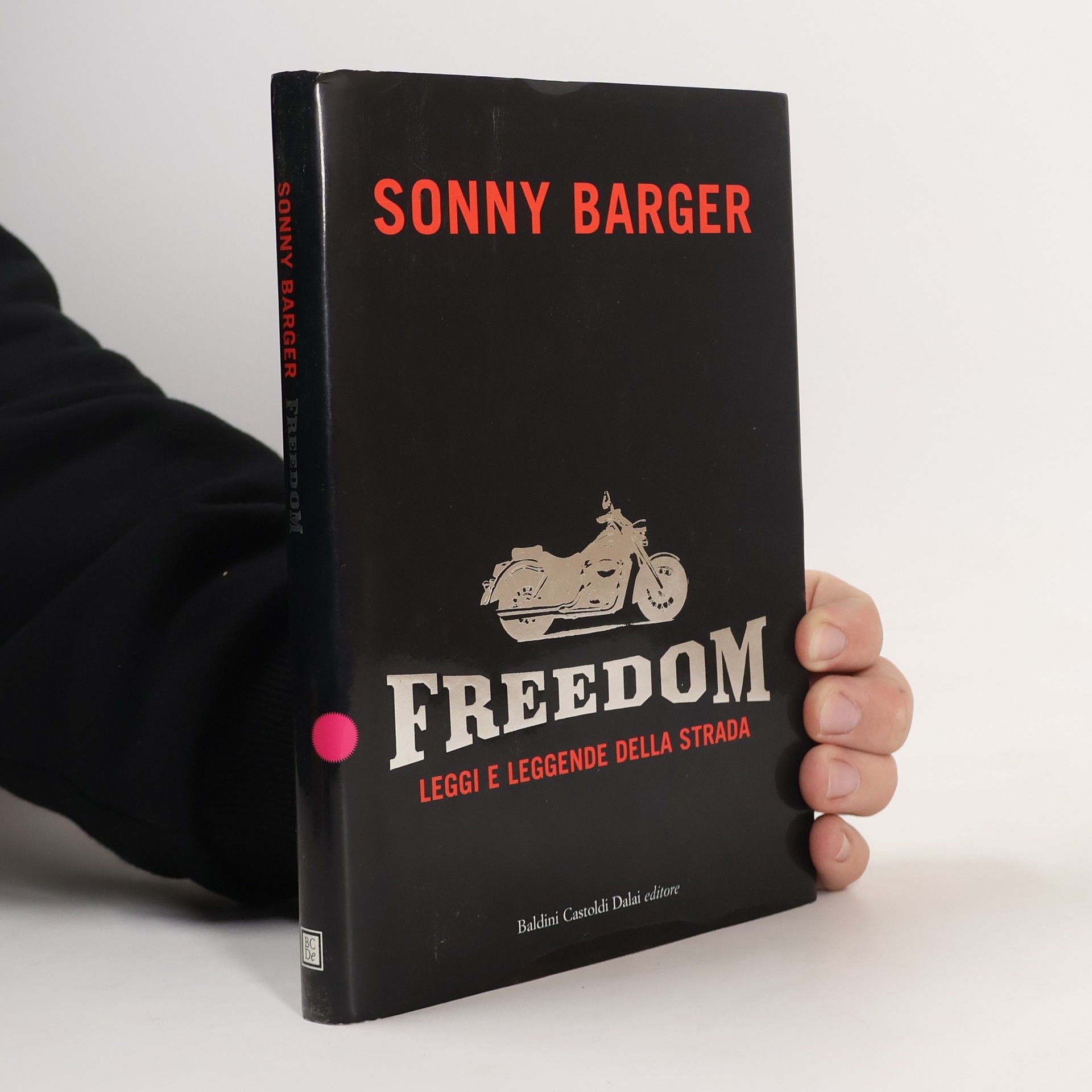Ralph Sonny Barger Freedom