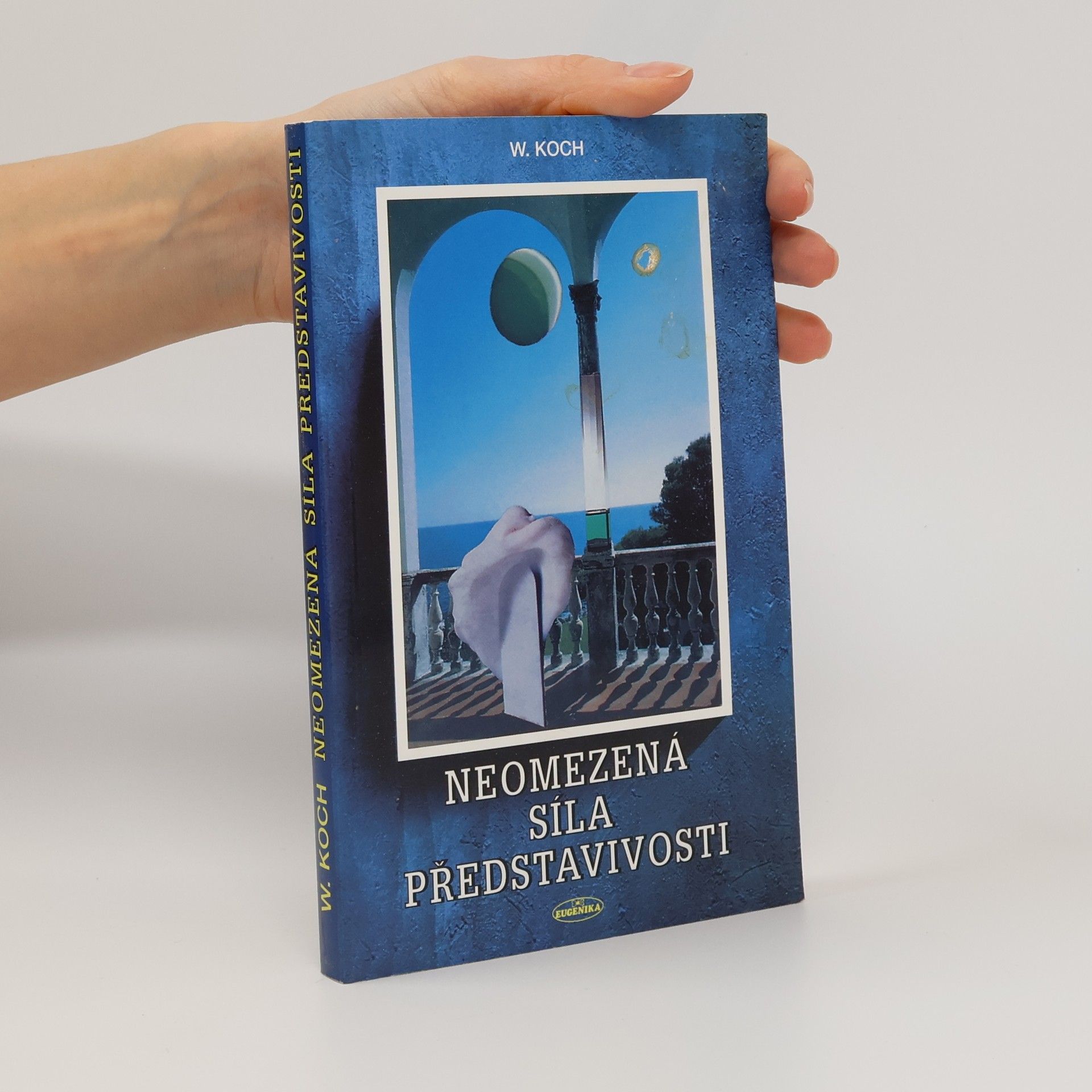 Werner Koch Neomezená síla představivosti