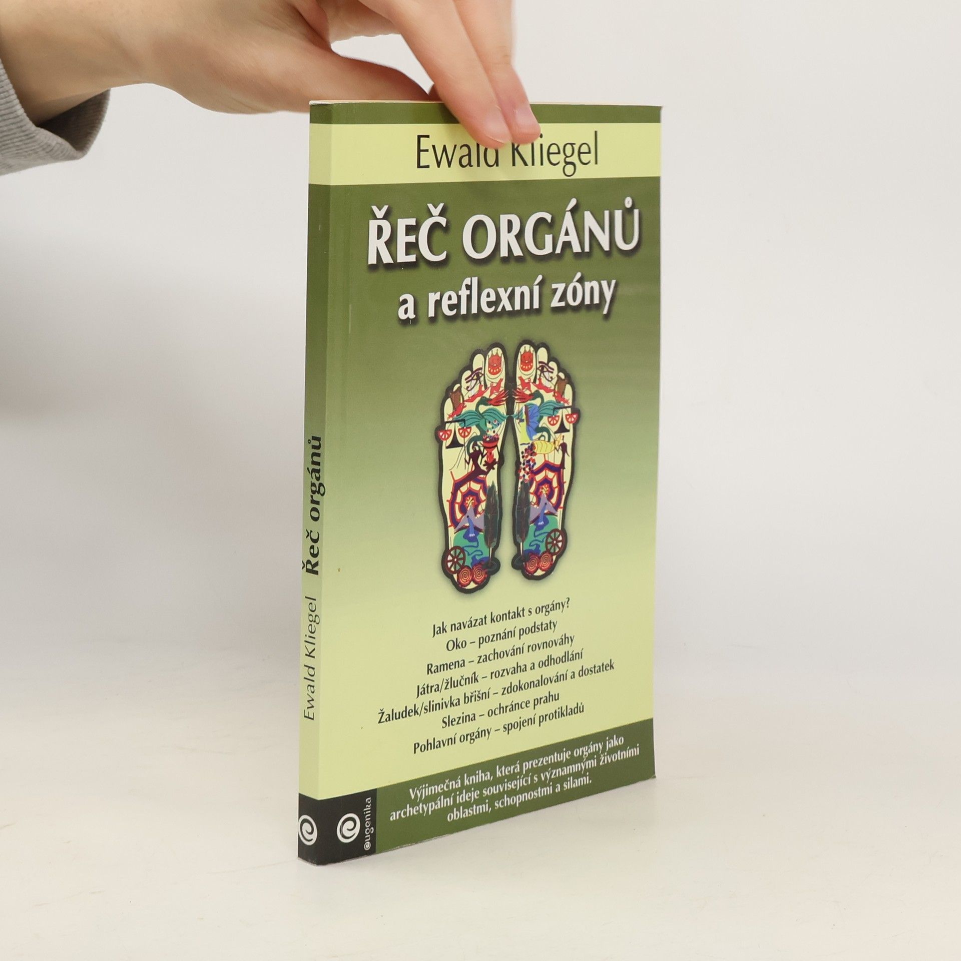 Ewald Kliegel Řeč orgánů a reflexní zóny