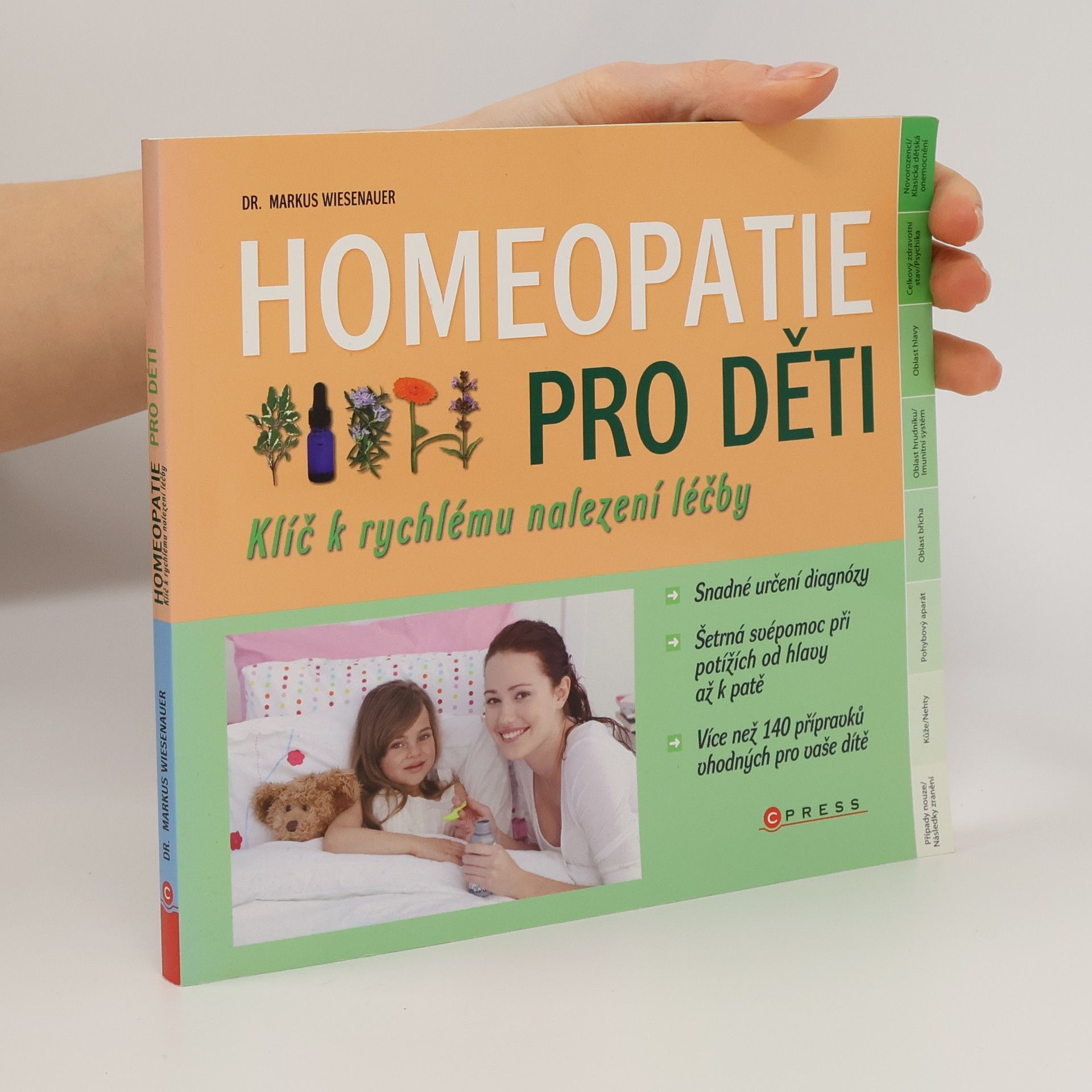 Markus Wiesenauer Homeopatie pro děti. Klíč k rychlému nalezení léčby