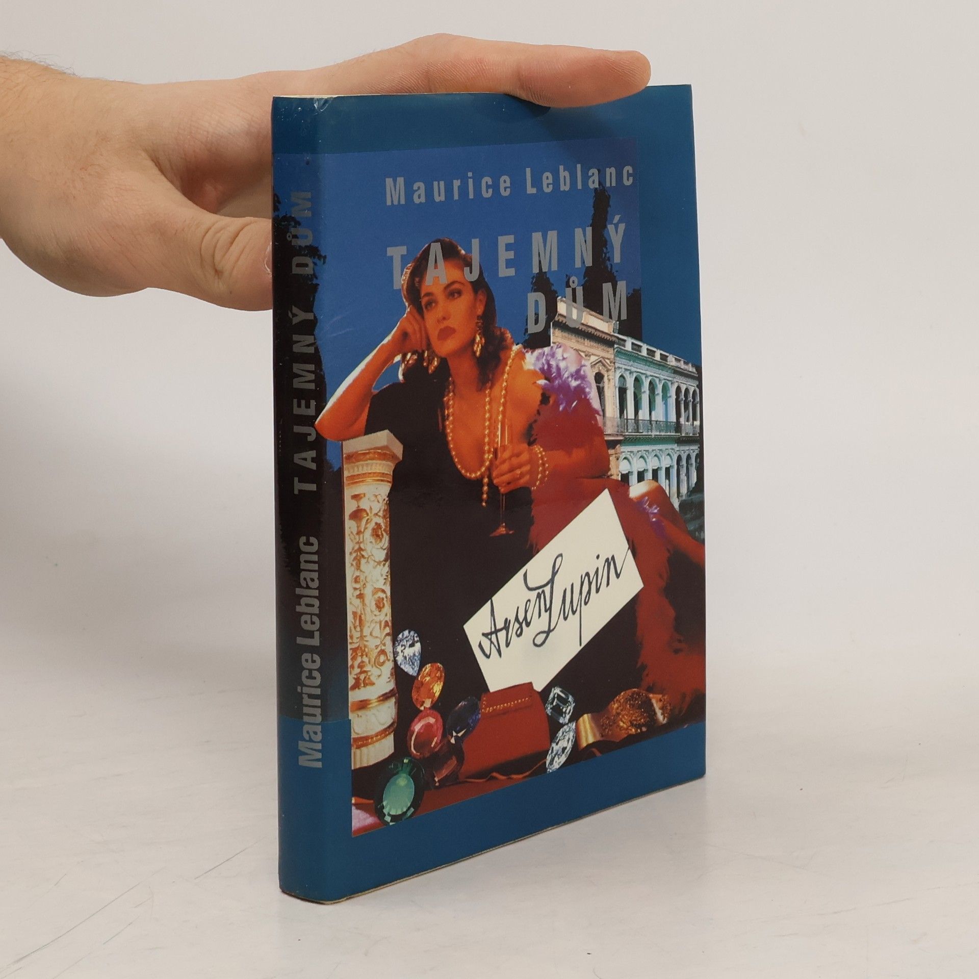 Maurice Leblanc Tajemný dům : Román