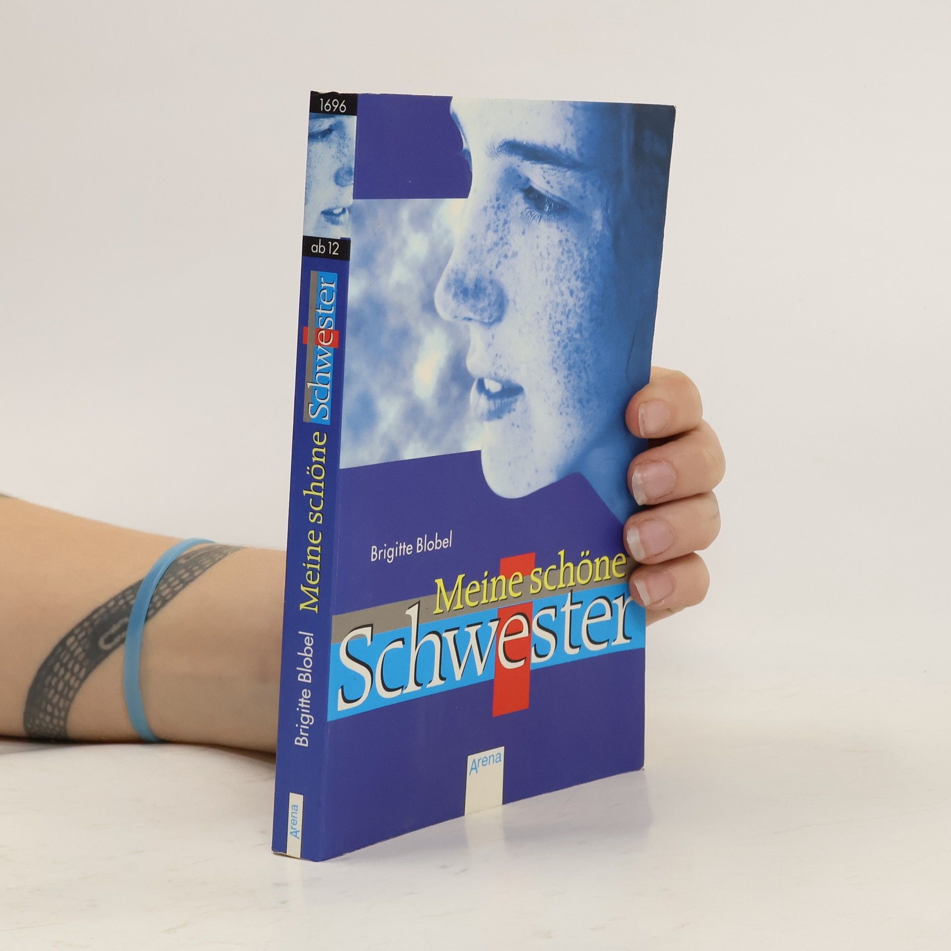 Brigitte Blobel Meine schöne Schwester