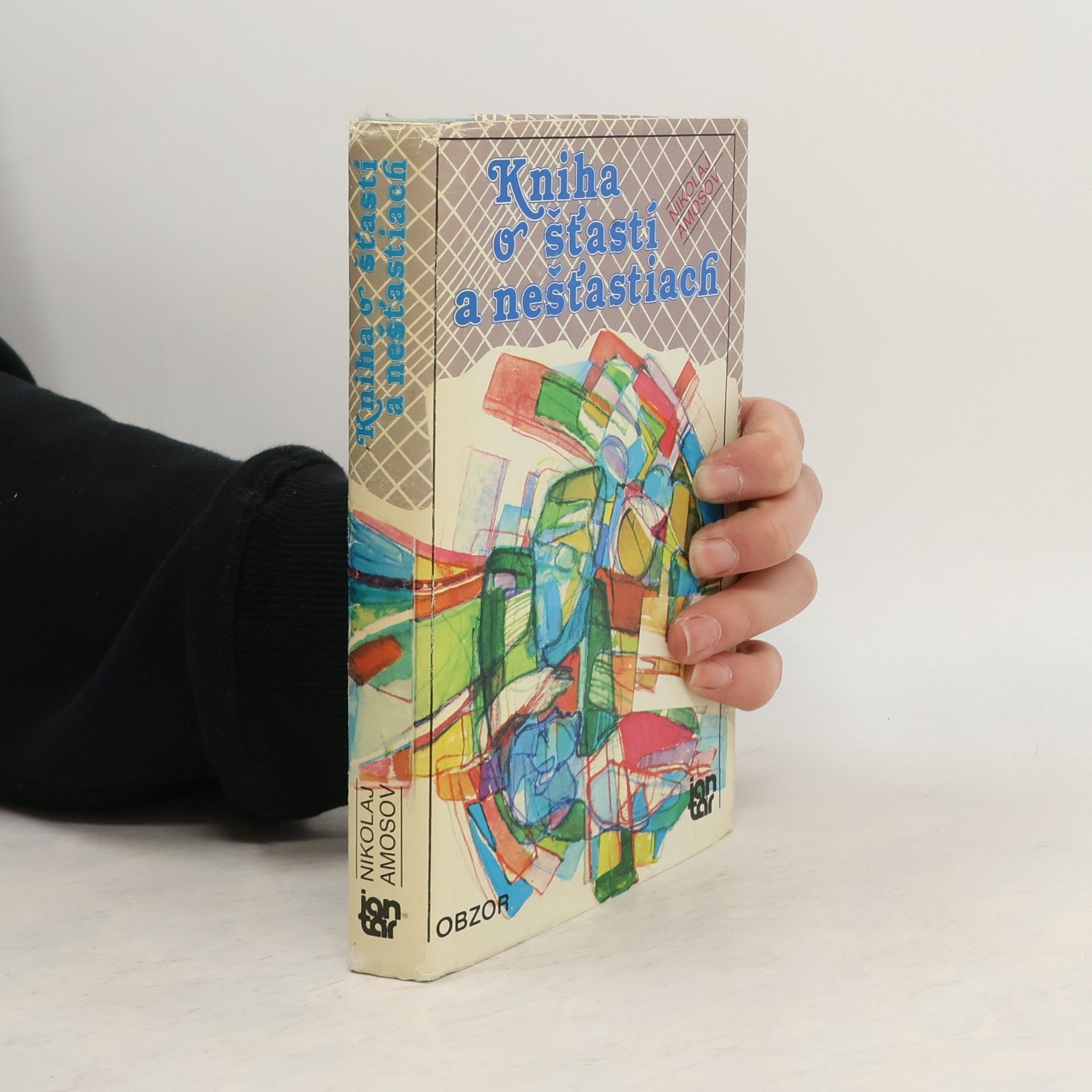 Nikolaj Amosov Kniha o šťastí a nešťastiach