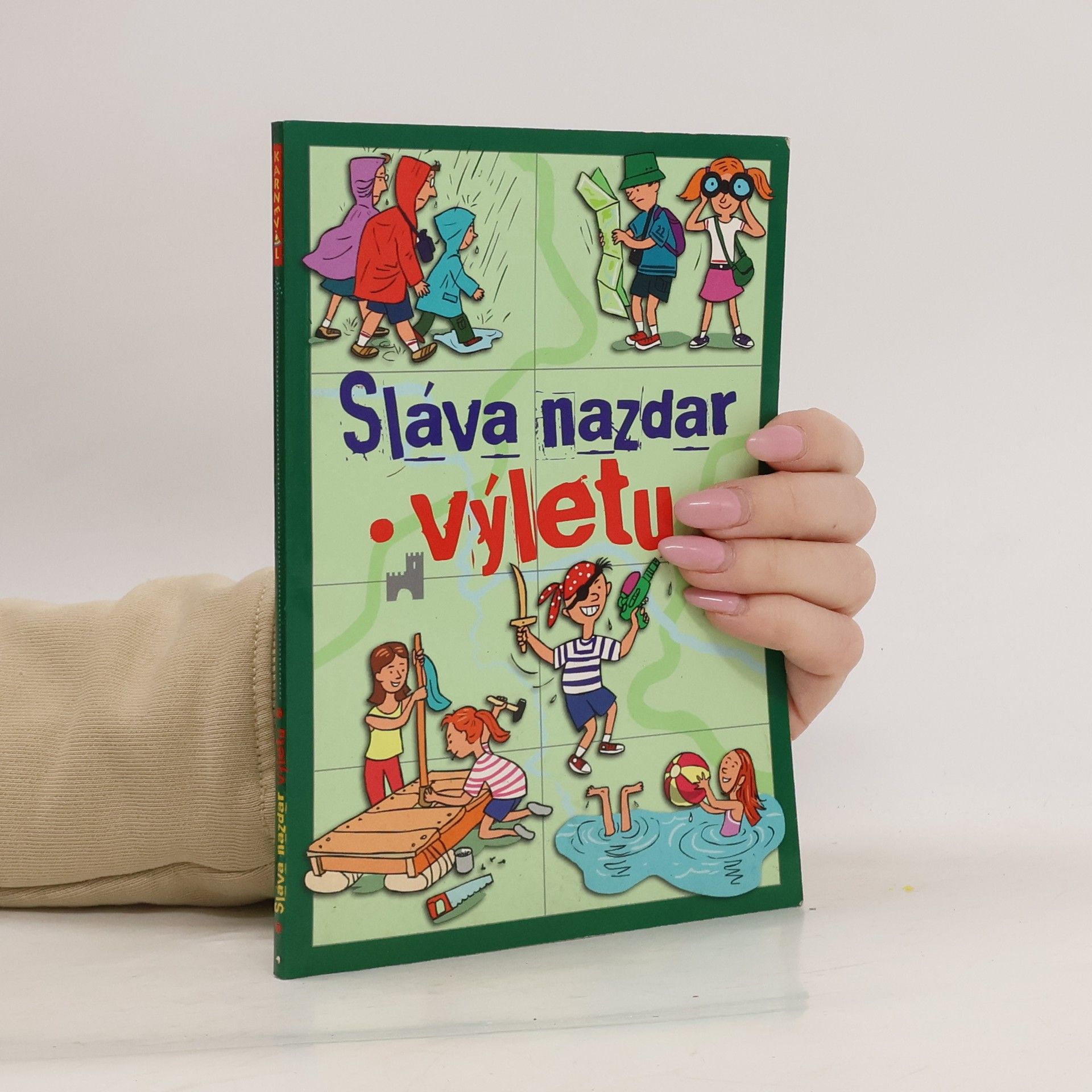 Sláva nazdar výletu