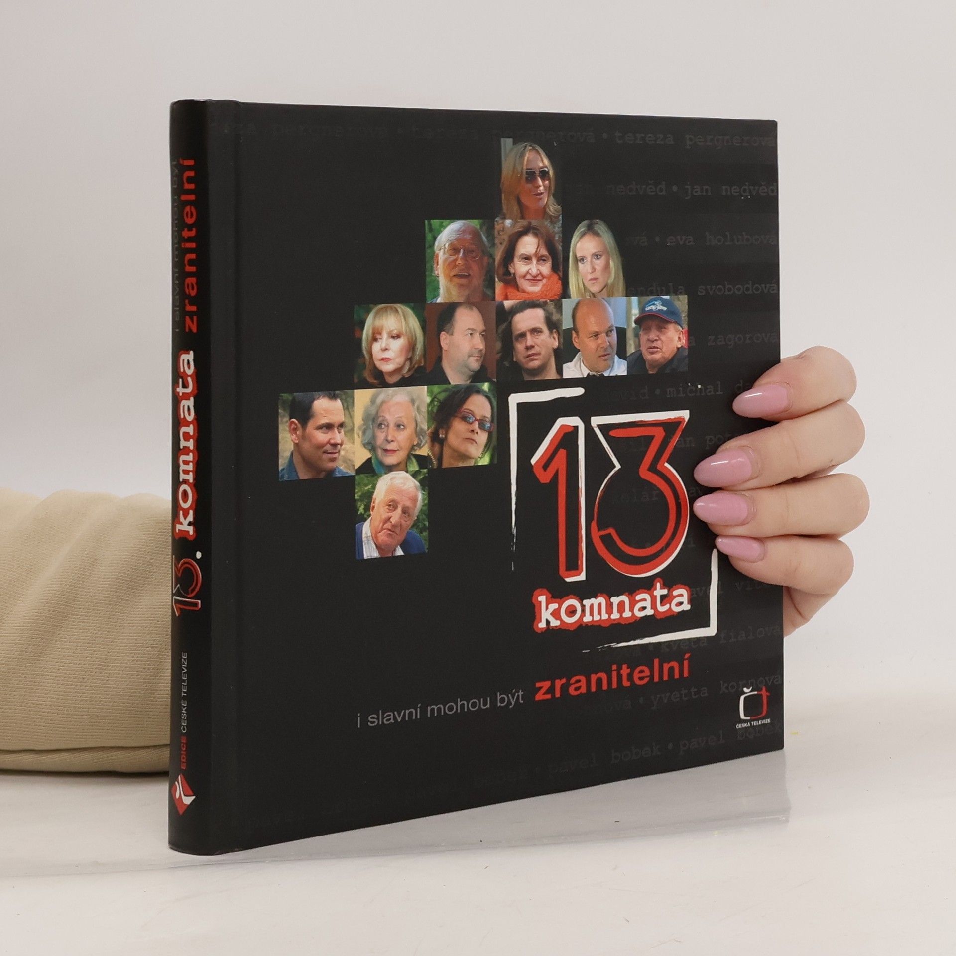 13. komnata. I slavní mohou být zranitelní