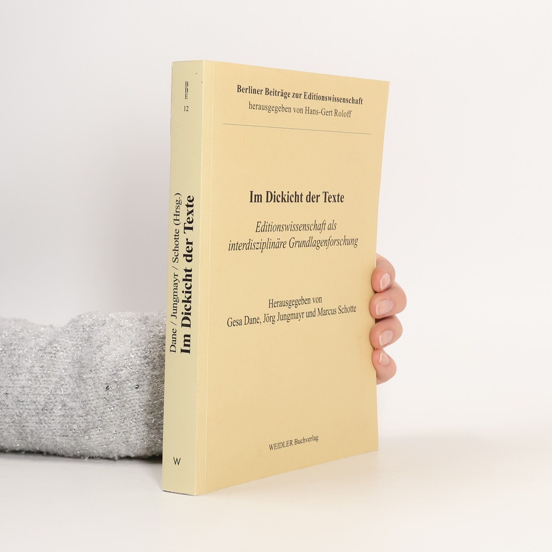 Berliner Beiträge zur Editionswissenschaft - 12: Im Dickicht der Texte