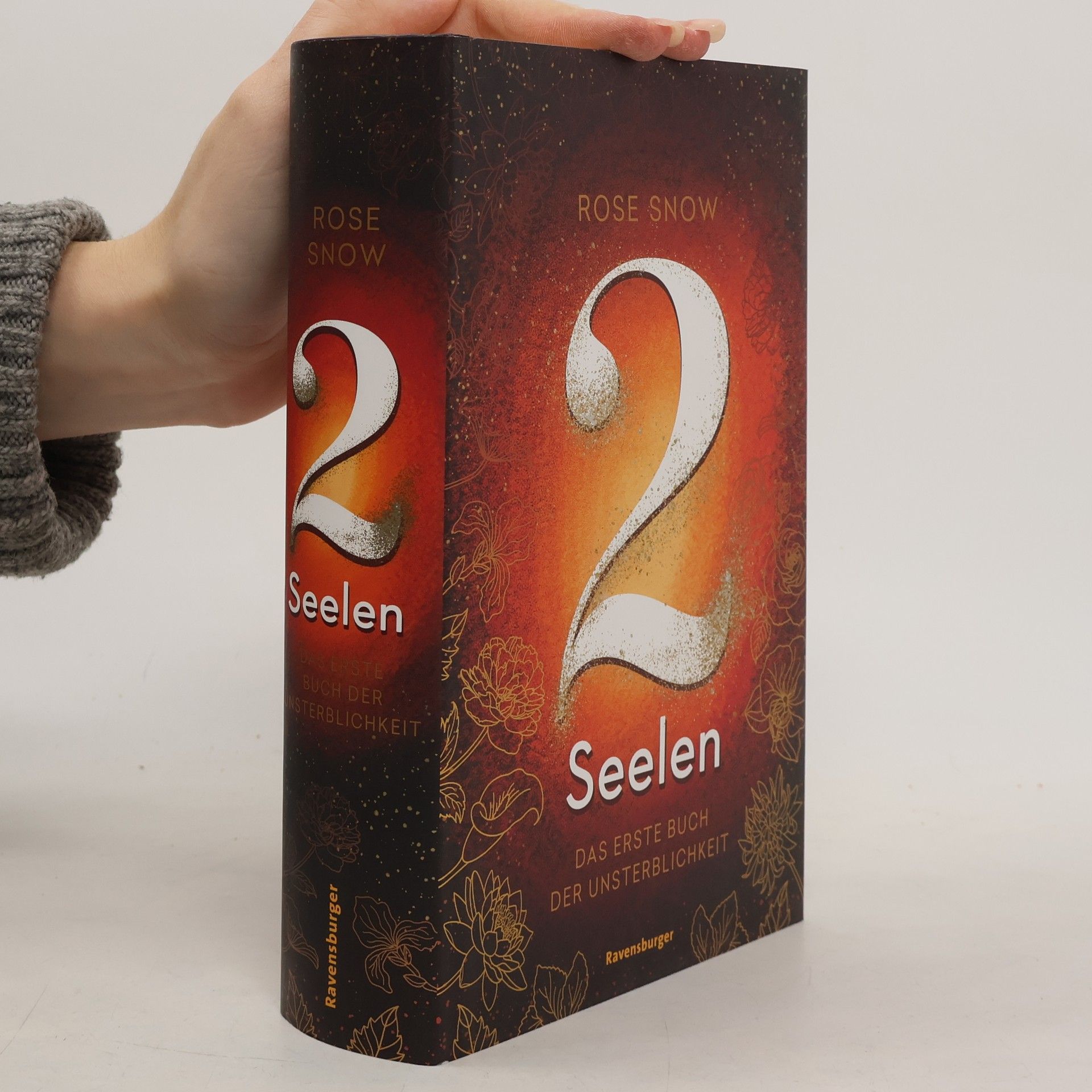 Rose Snow 2 Seelen. Das erste Buch der Unsterblichkeit