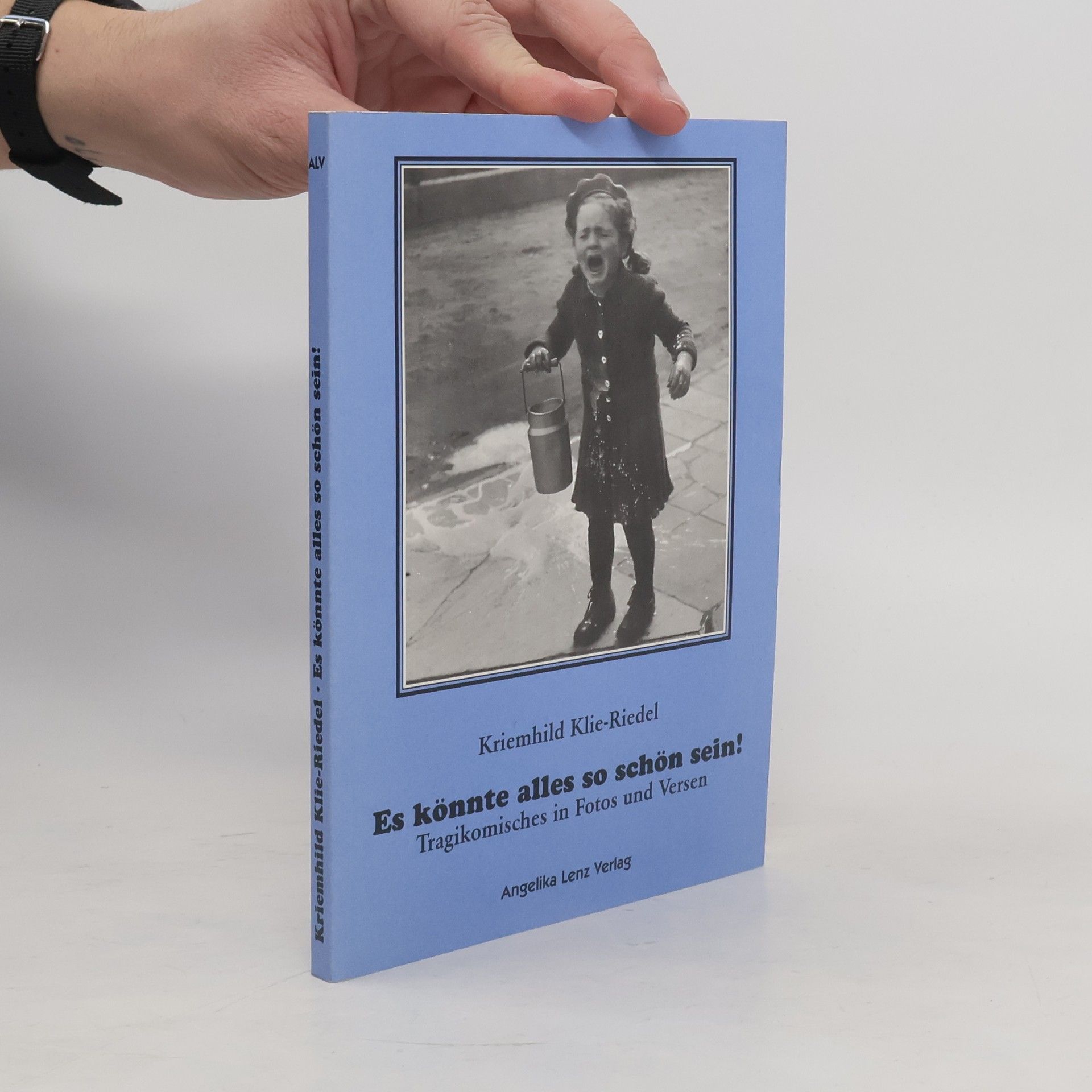 Kriemhild Klie-Riedel Es könnte alles so schön sein!