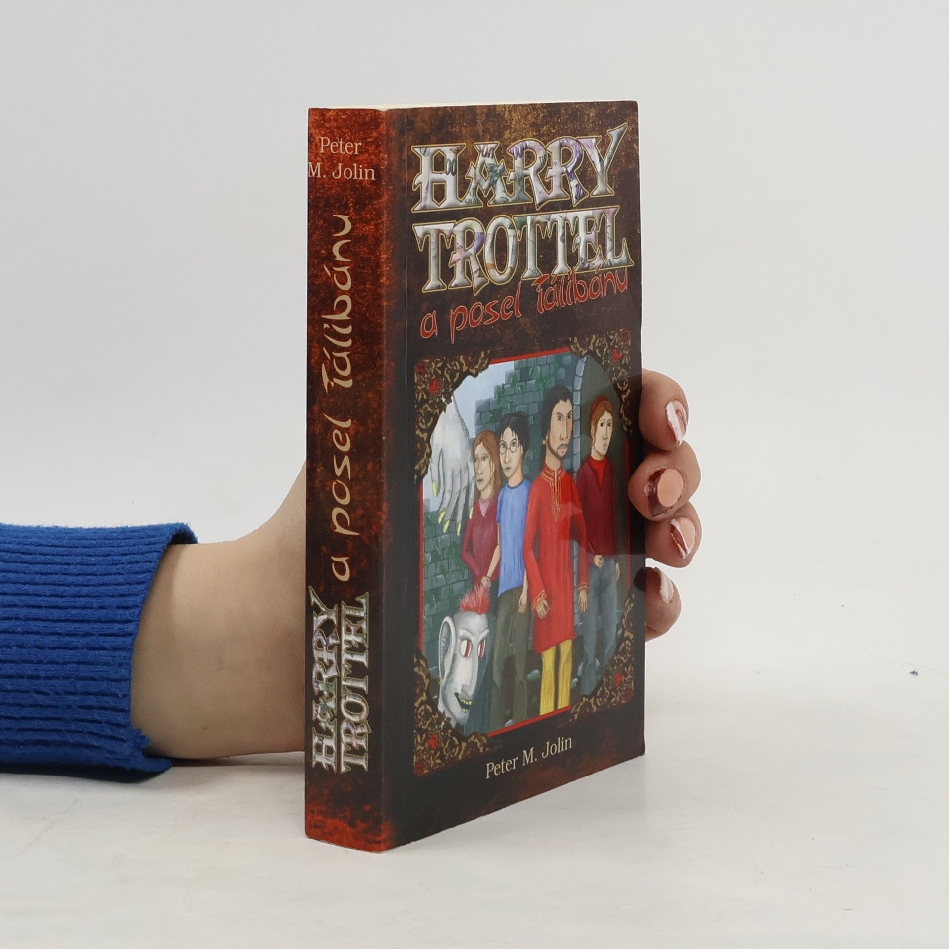 Peter M. Jolin Harry Trottel a posel Tálibánu