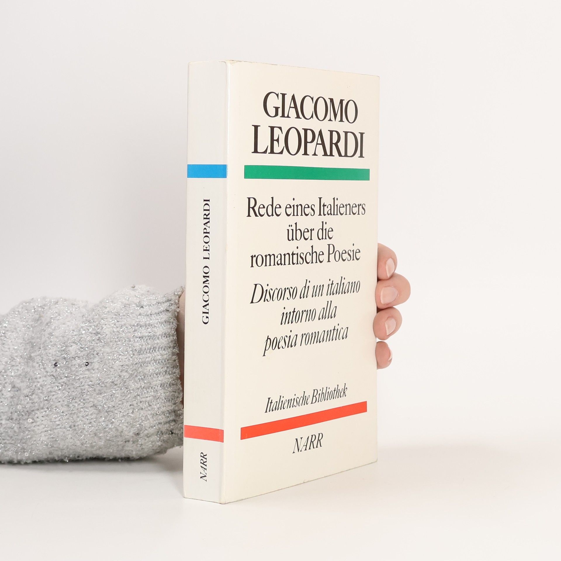 Giacomo Leopardi Rede eines Italieners über die romantische Poesie /Discorso di un italiano intorno alla poesia romantica: Italien.-Dtsch. Übertr. u. eingel. v. Franca Janowski