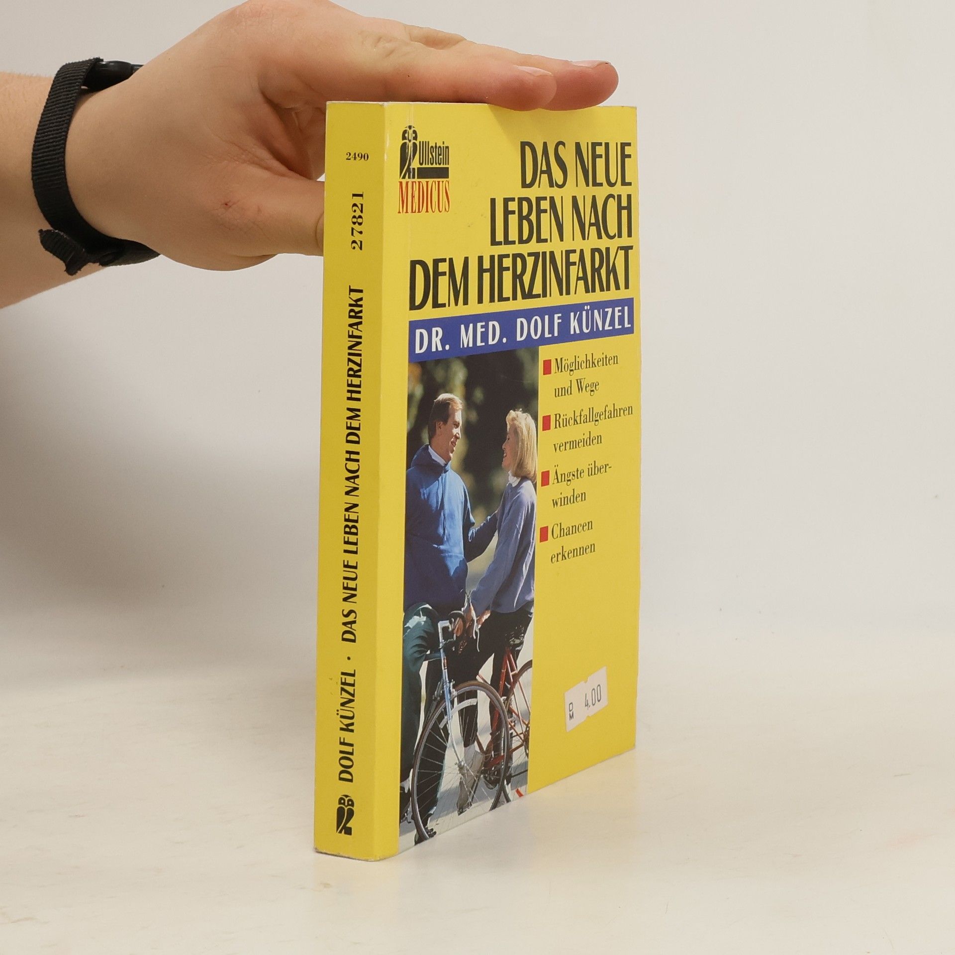 Dolf Künzel Das neue Leben nach dem Herzinfarkt