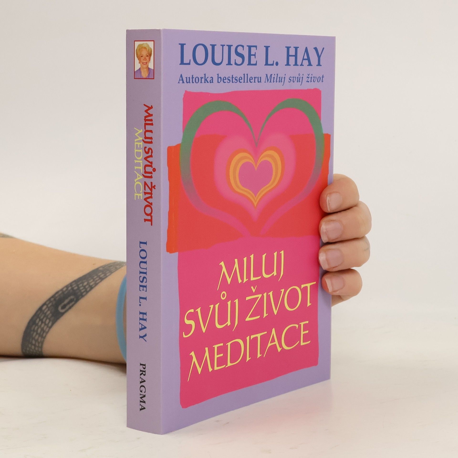 Lousie L. Hay Miluj svůj život: Meditace