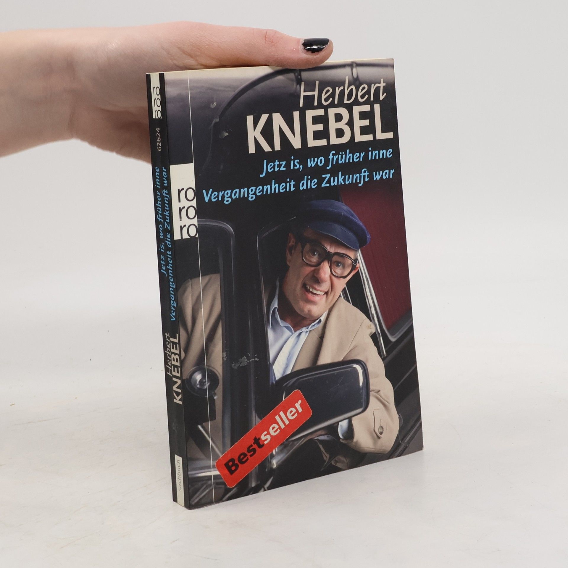 Herbert Knebel Jetz is, wo früher inne Vergangenheit die Zukunft war