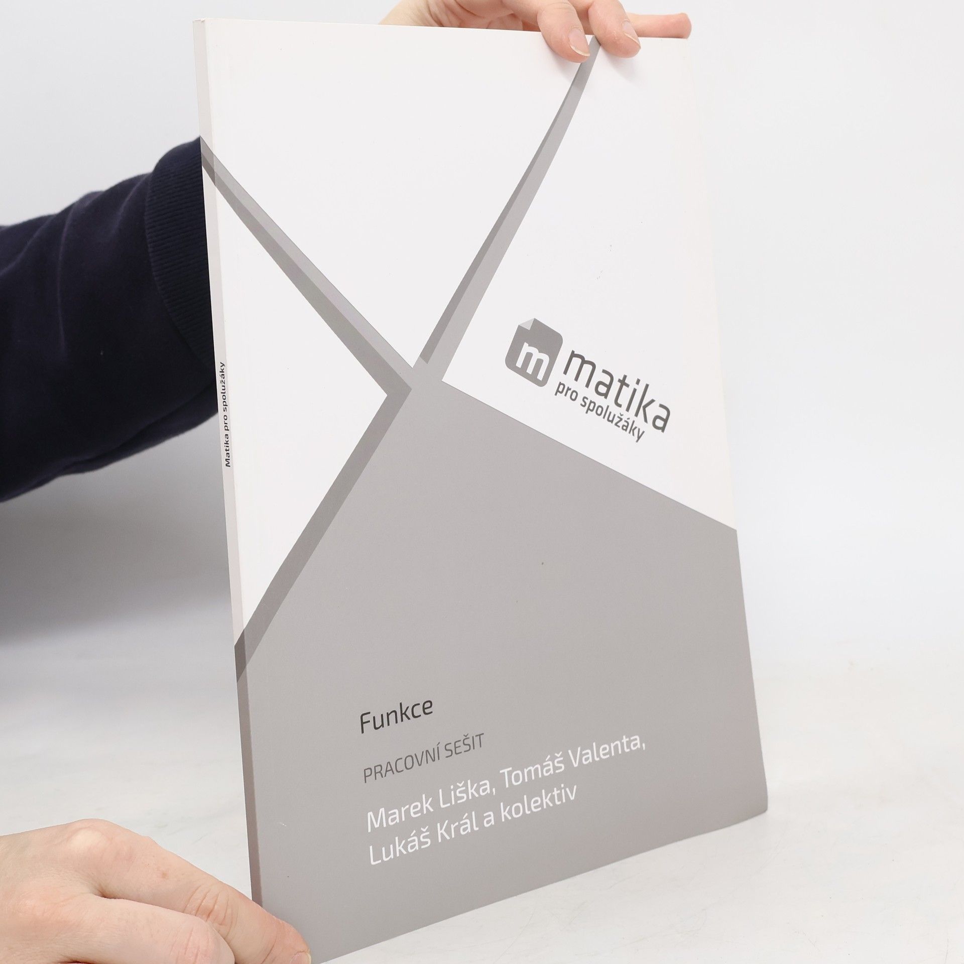 Marek Liška Matika pro spolužáky. Funkce : pracovní sešit