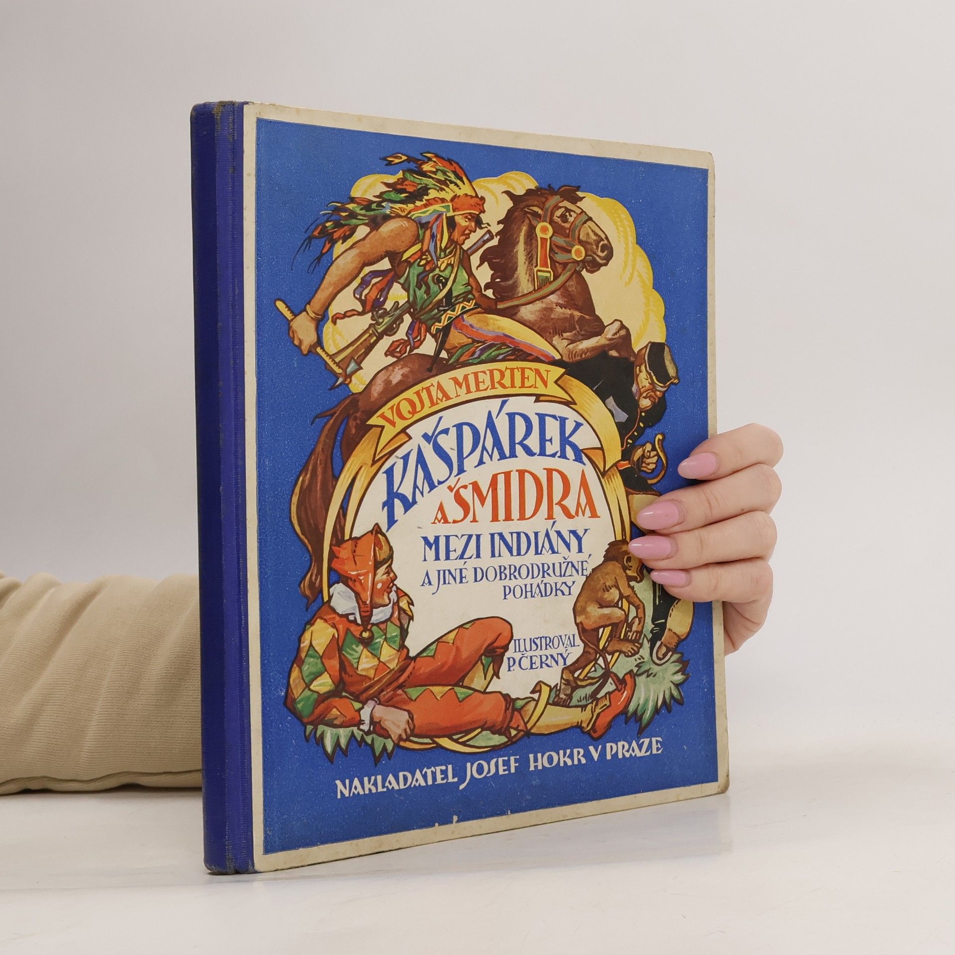 Vojta Merten Kašpárek a Šmidra mezi indiány
