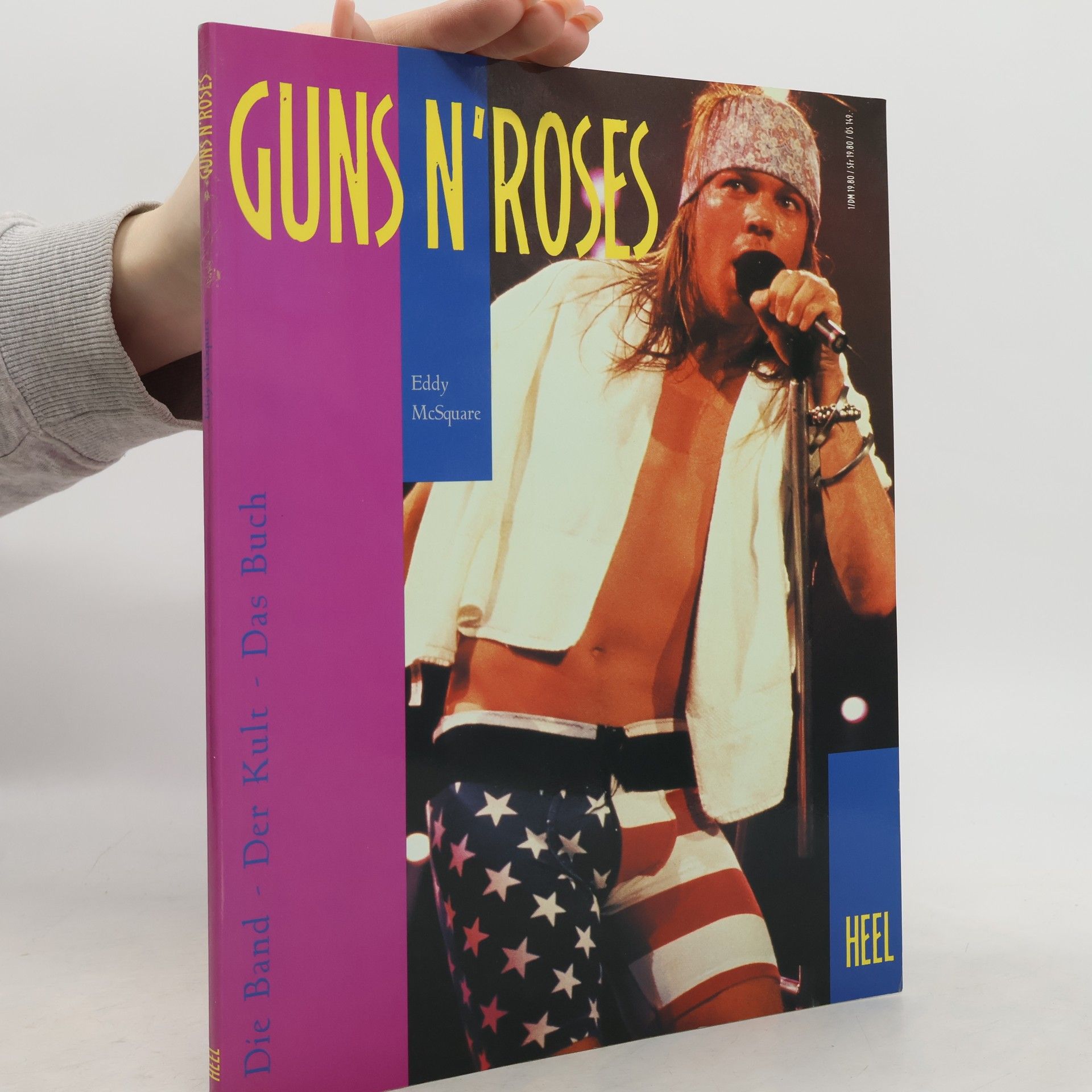 Guns N' Roses. Die Band - Der Kult - Das Buch