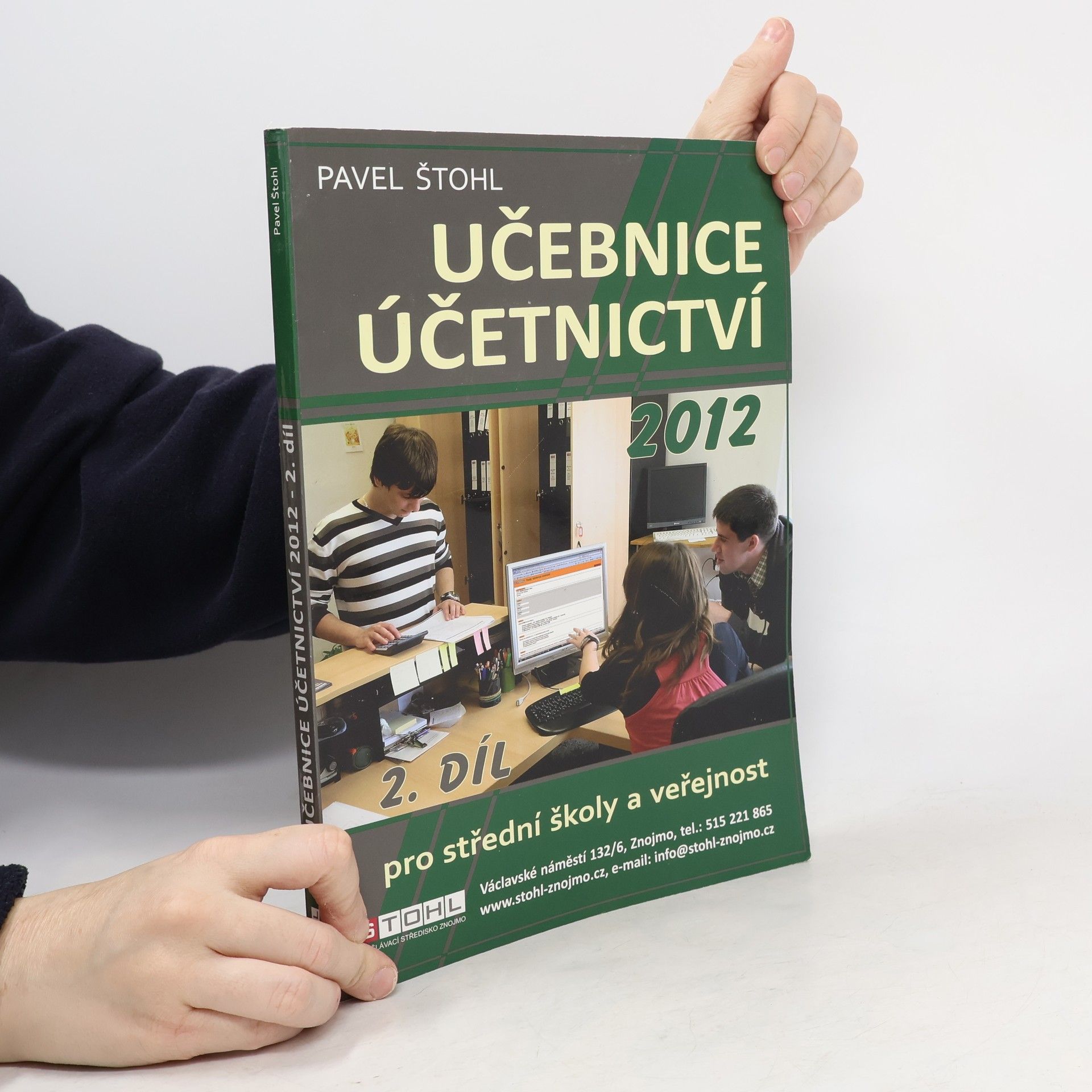 Pavel Štohl Učebnice účetnictví 2012 : pro střední školy a veřejnost