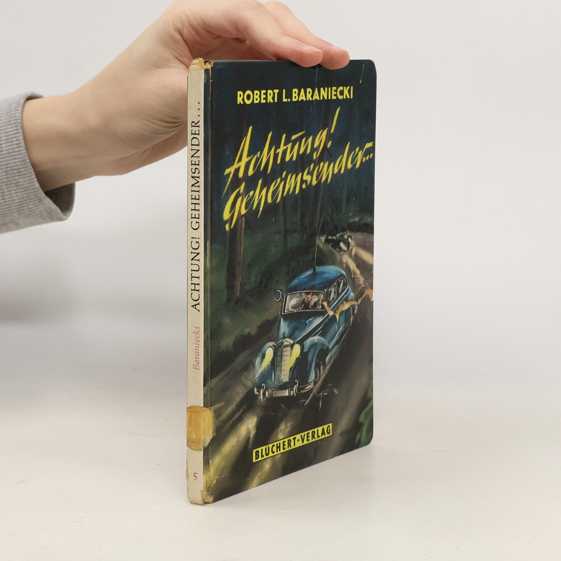 Robert L. Baraniecki Achtung! Geheimsender